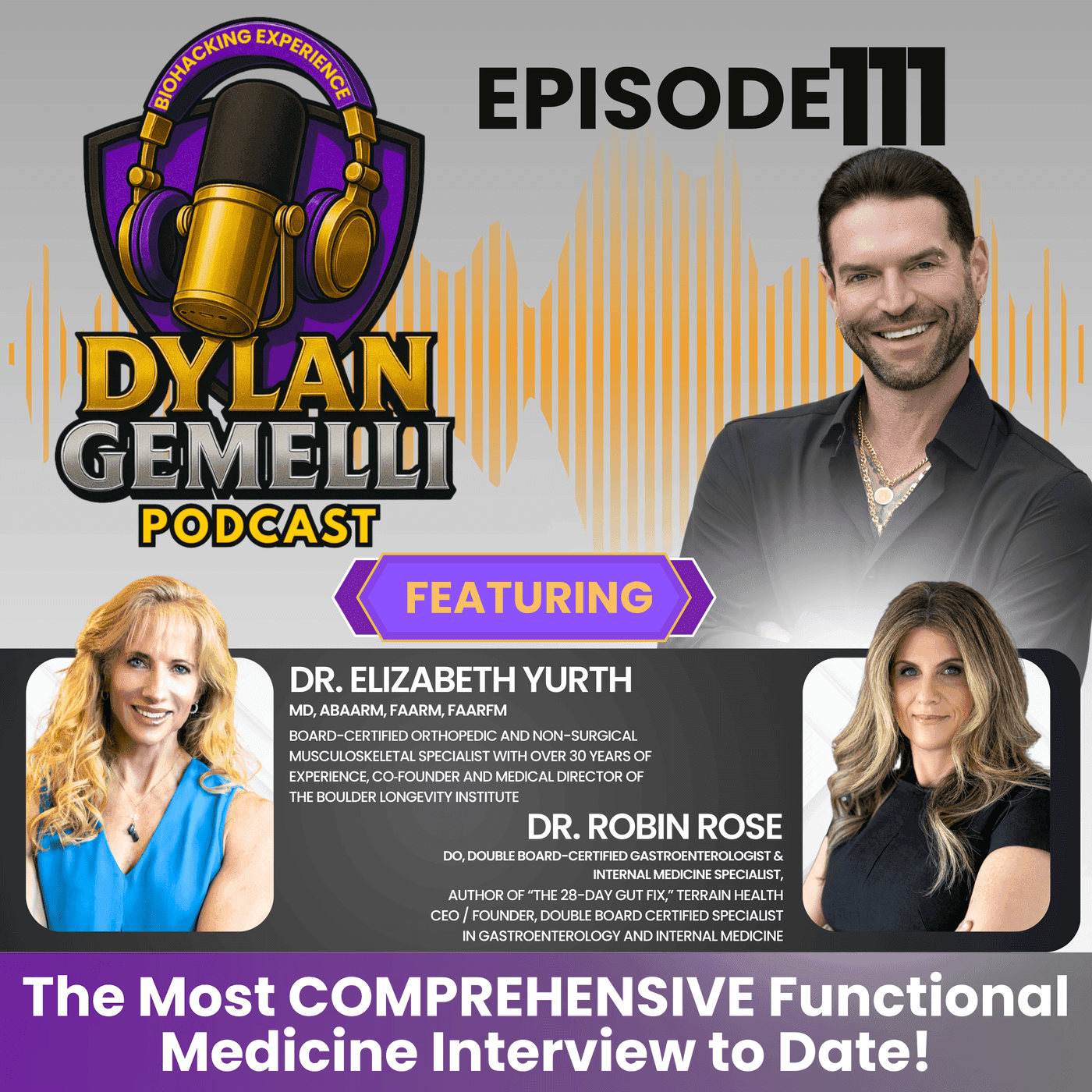 Episode #111 Featuring Dr. Elizabeth Yurth and Dr. Robin Rose! The MOST COMPREHENSIVE Functional Medicine Interview! SGLT2 inhibitors, GLP-1's, Plasmalogens, Neuroplasticity, Covid dangers and more! artwork