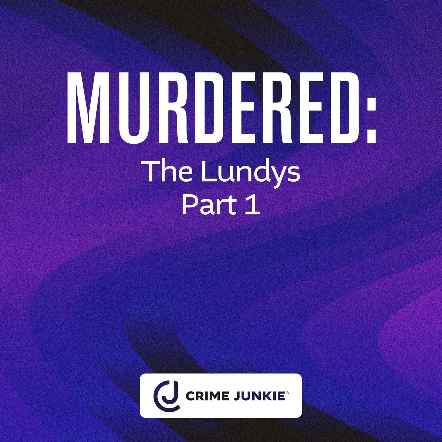 MURDERED: The Lundys Part 1 artwork