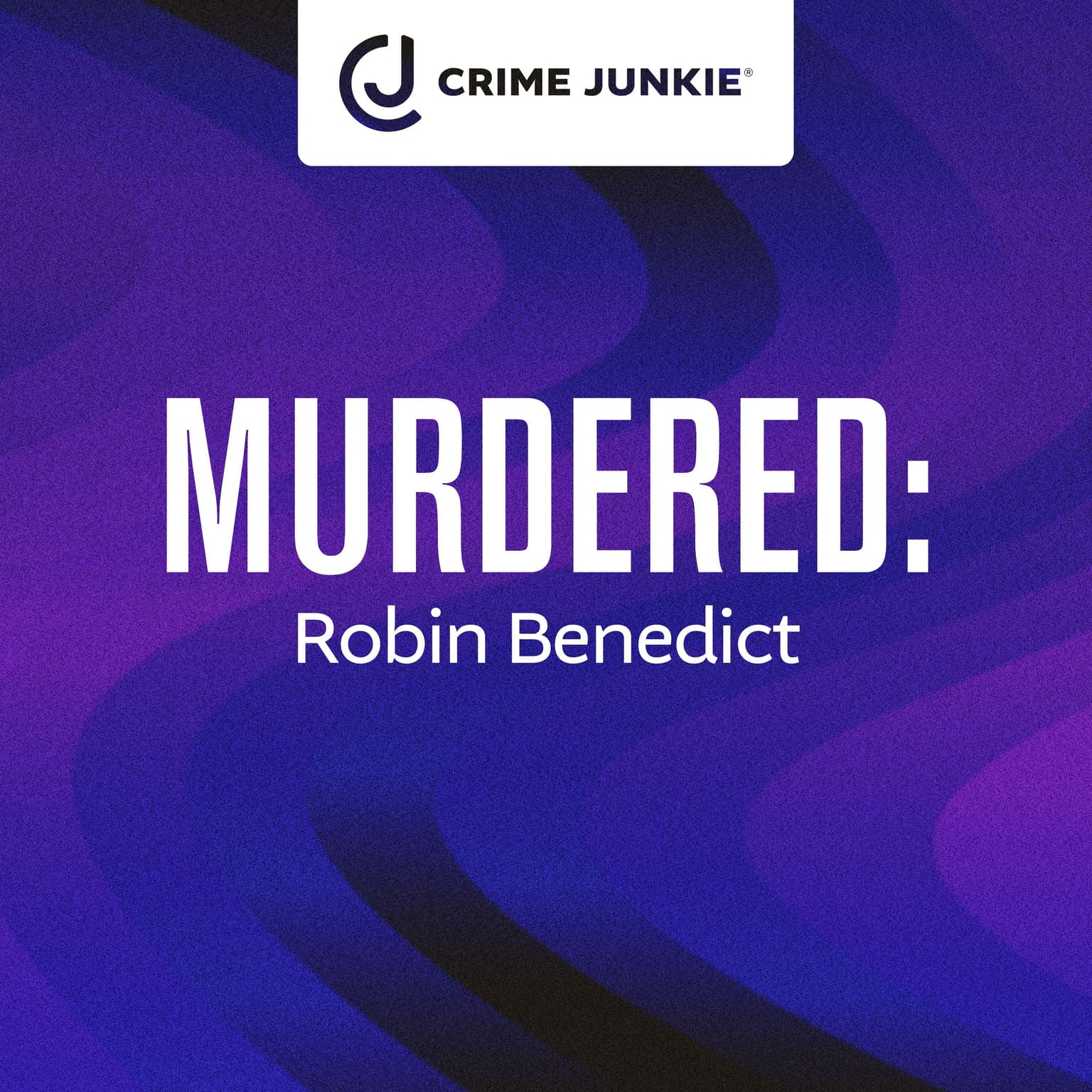 MURDERED: Robin Benedict artwork