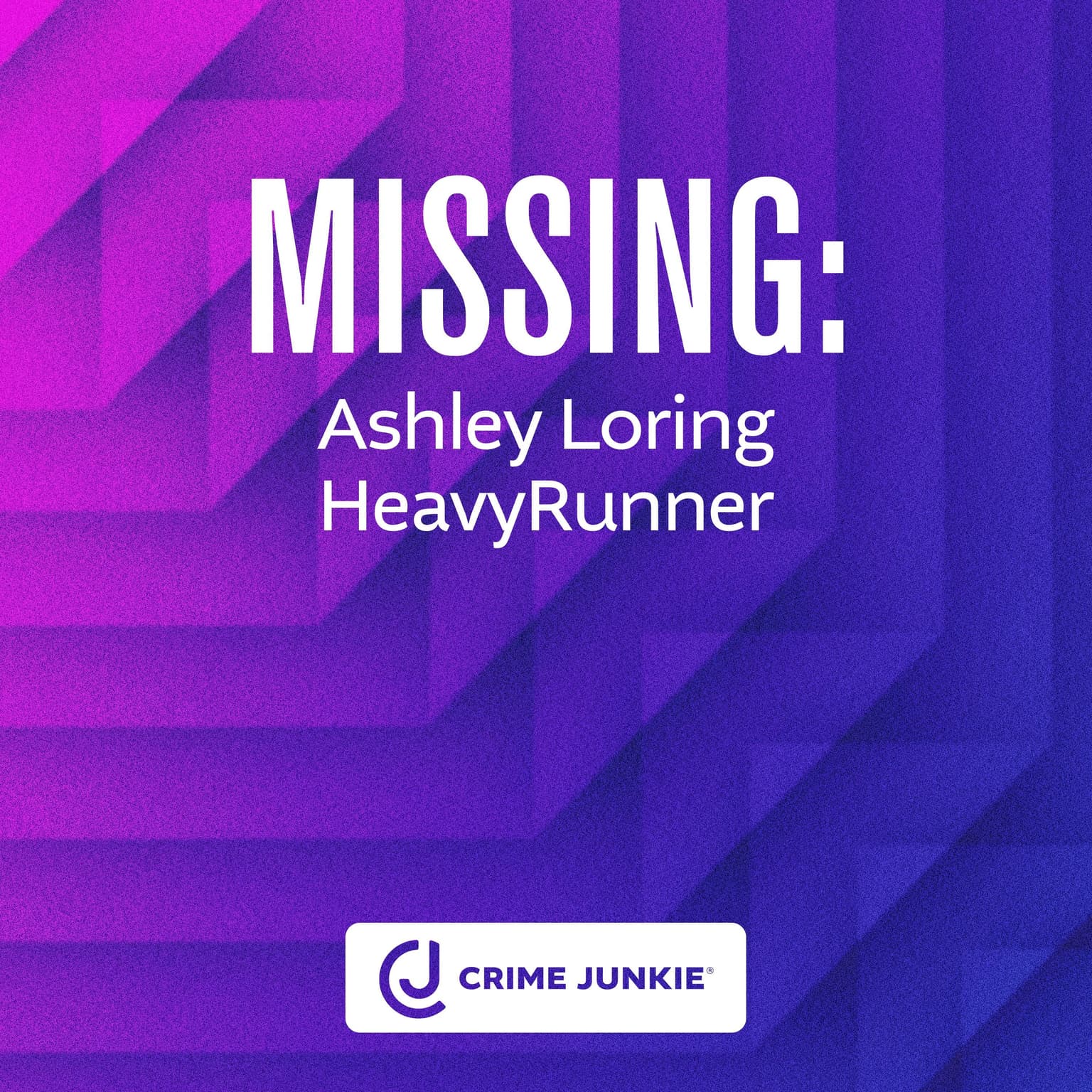 MISSING: Ashley Loring HeavyRunner artwork