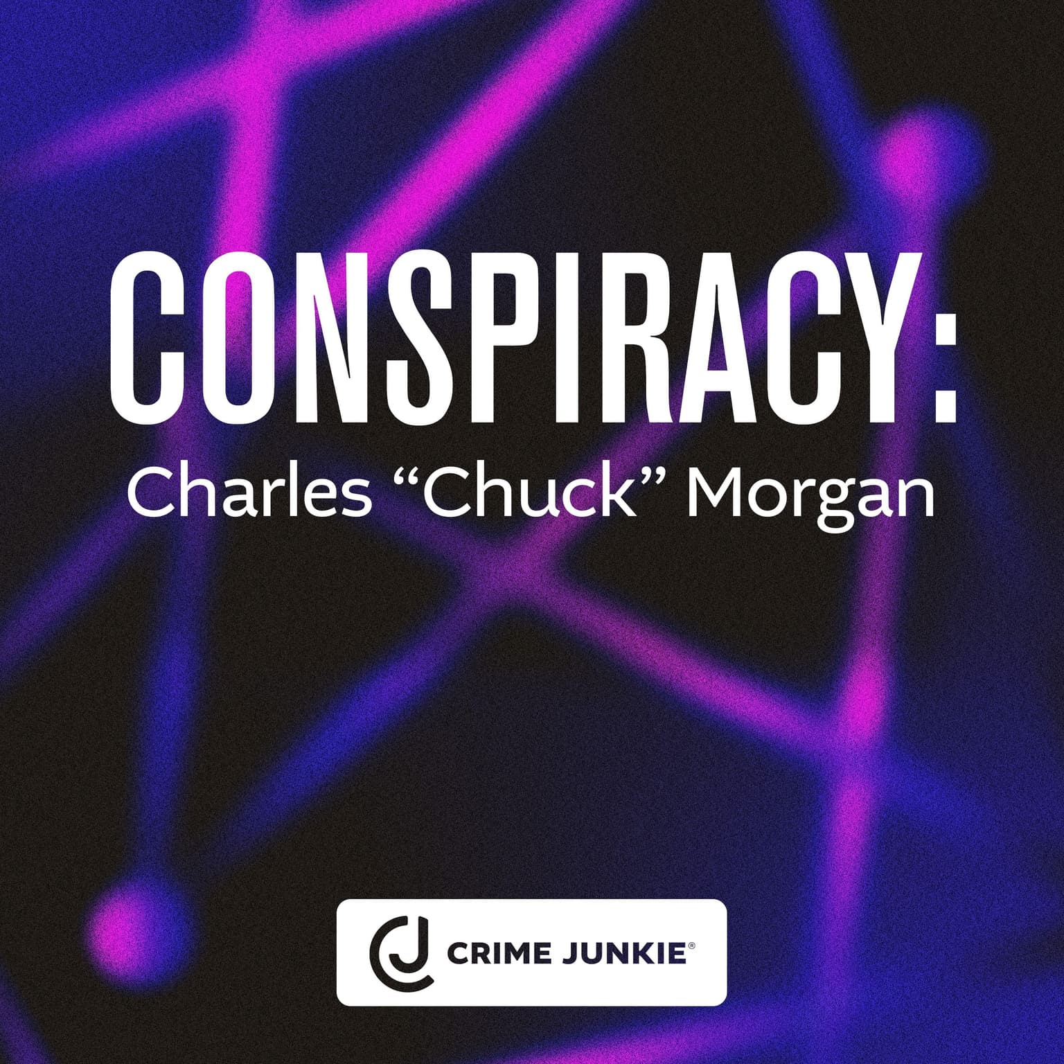 CONSPIRACY: Charles “Chuck” Morgan artwork