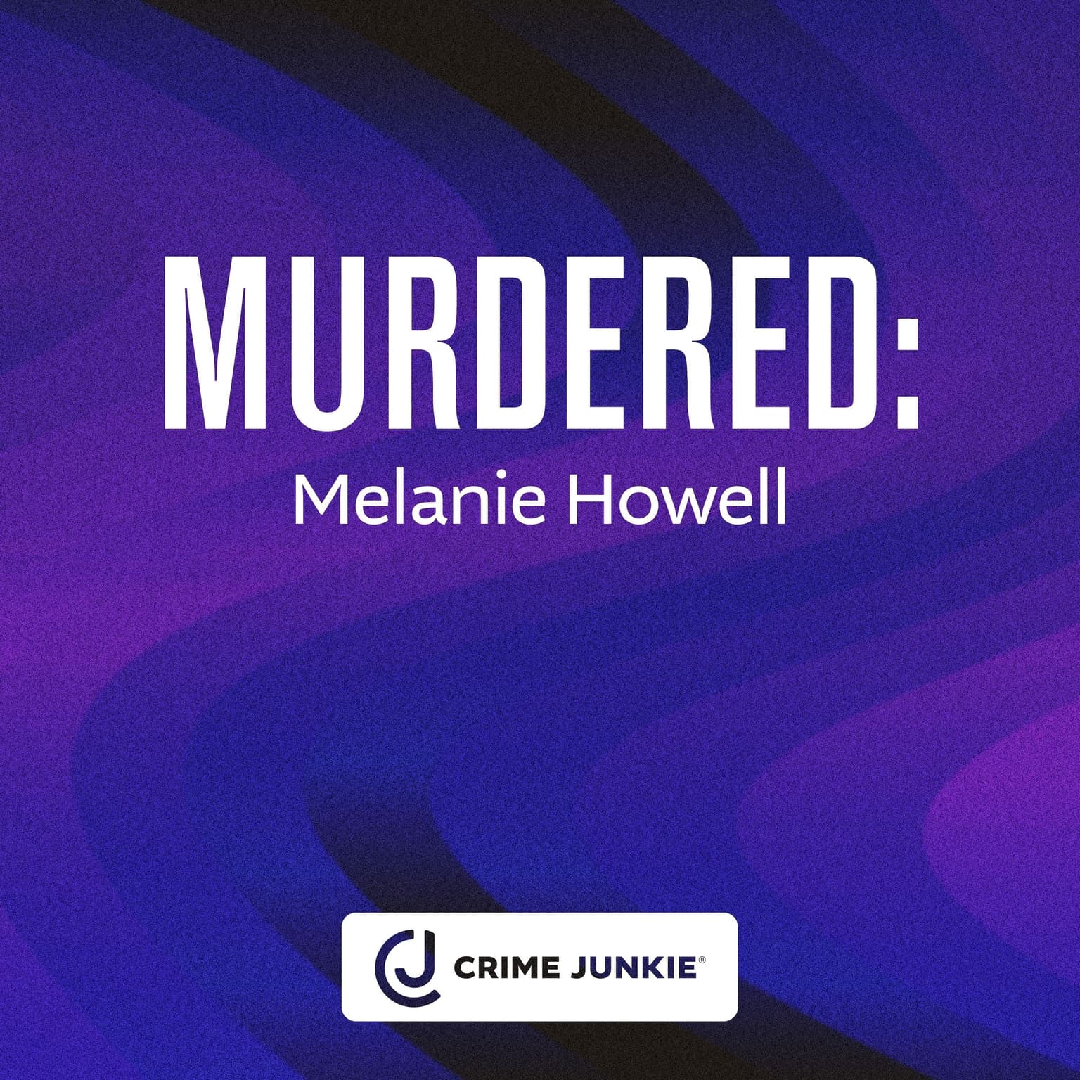 MURDERED: Melanie Howell artwork