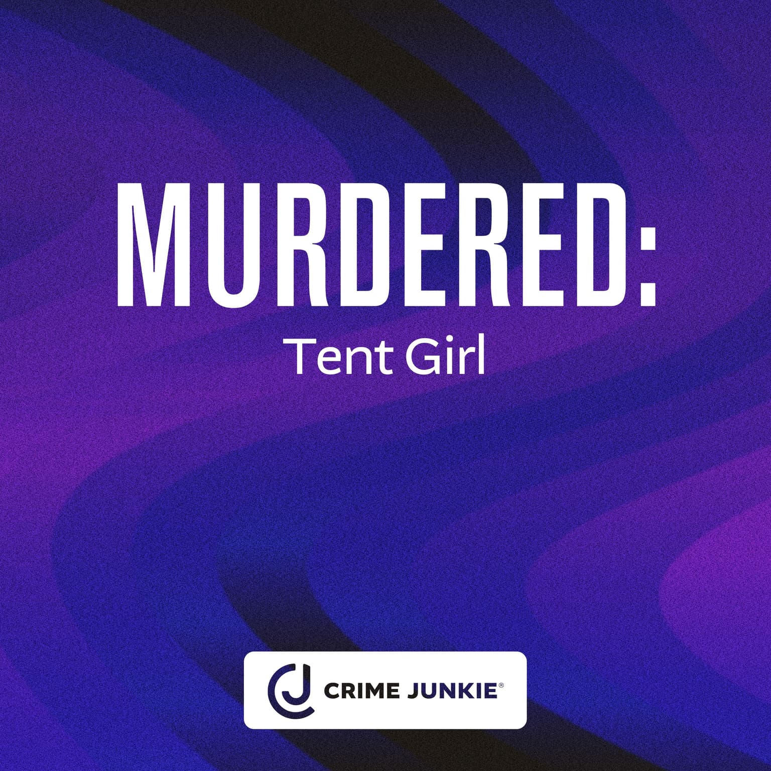 MURDERED: Tent Girl artwork