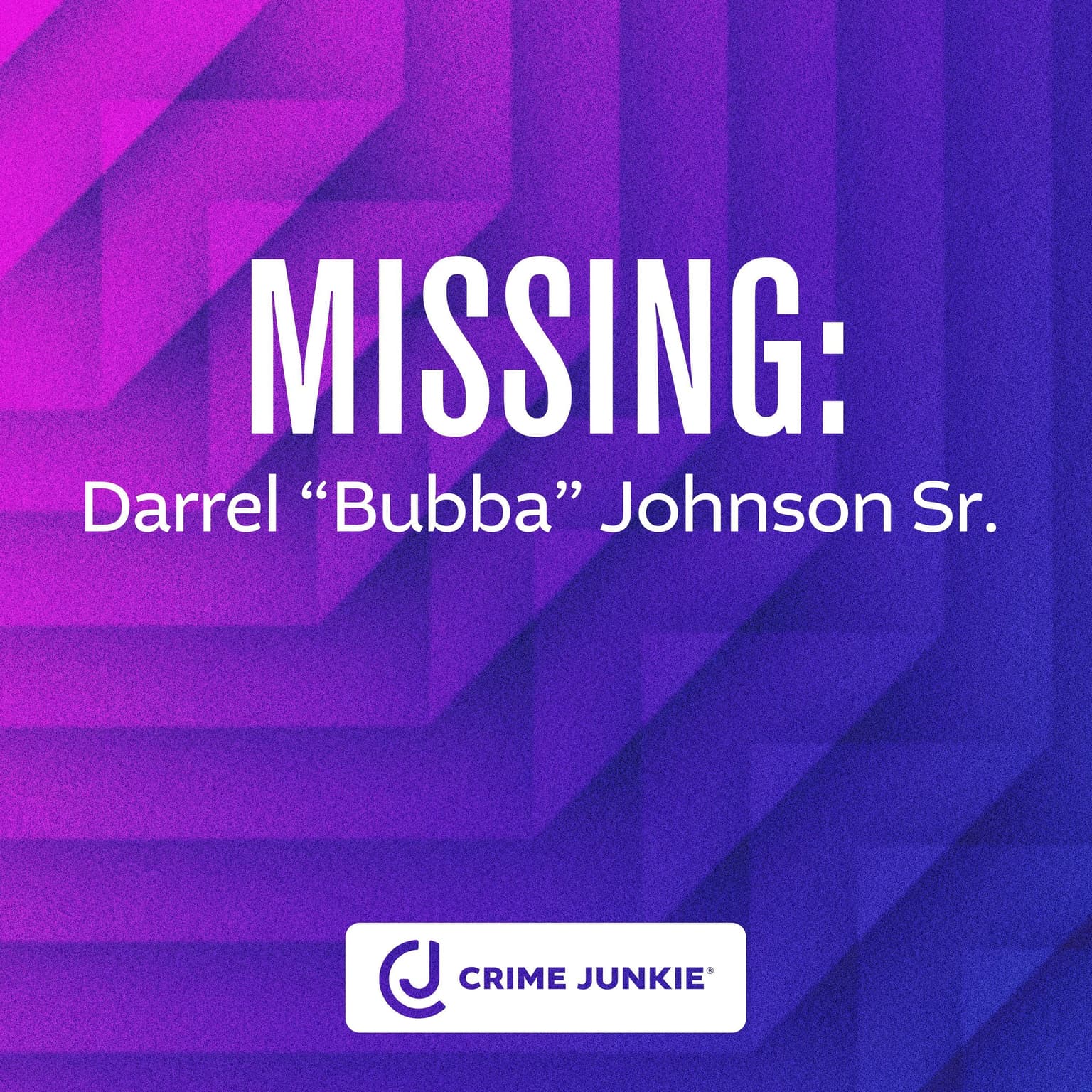 MISSING: Darrel “Bubba” Johnson Sr. artwork
