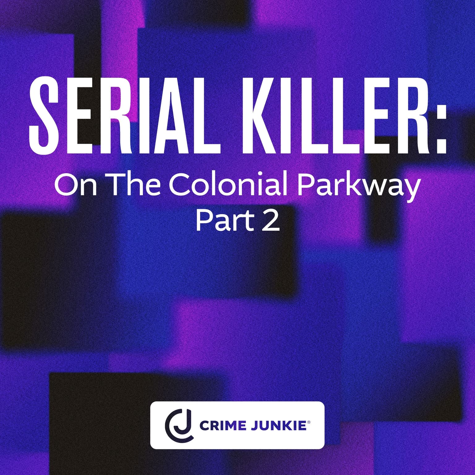 SERIAL KILLER: On The Colonial Parkway Part 2 artwork