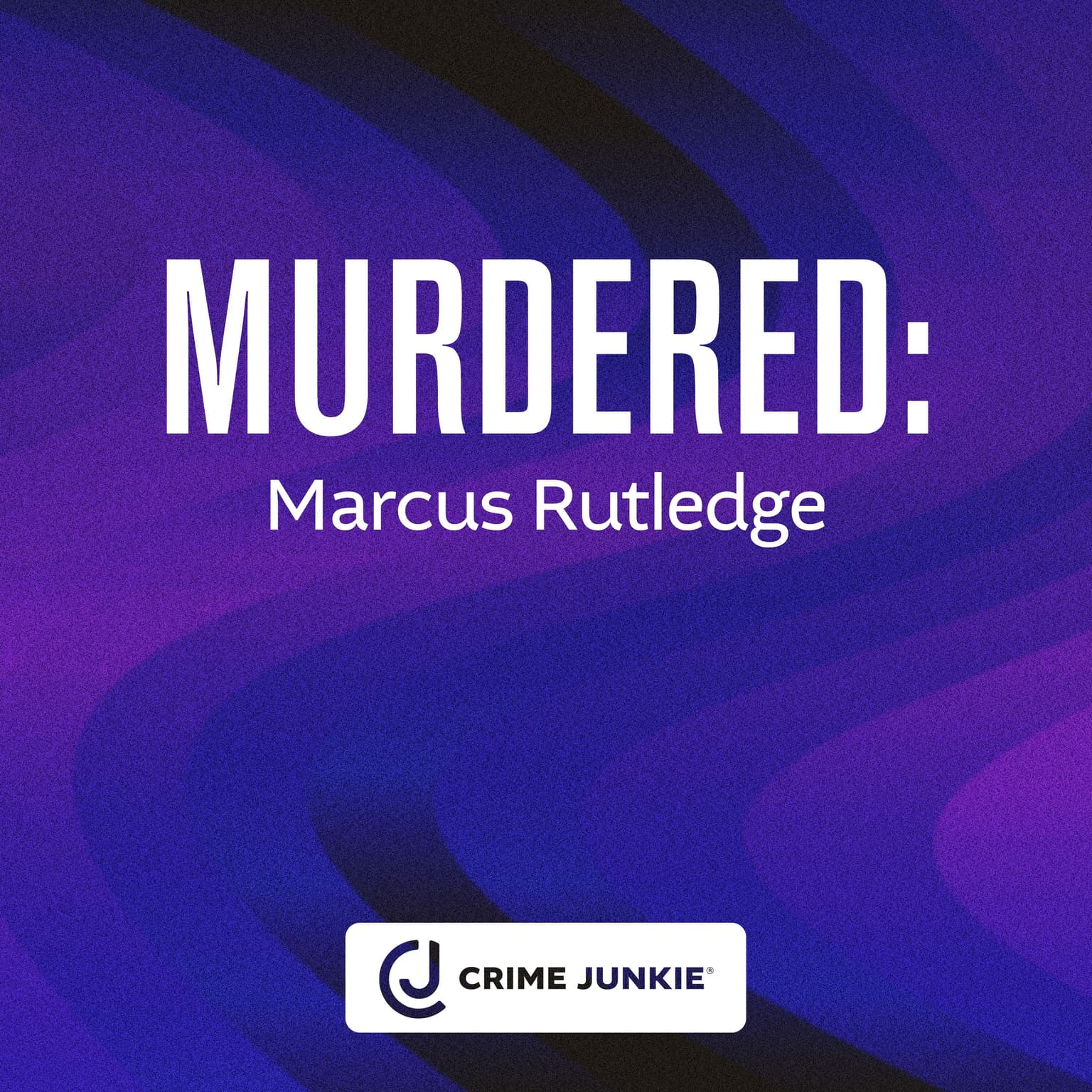 MURDERED: Marcus Rutledge artwork