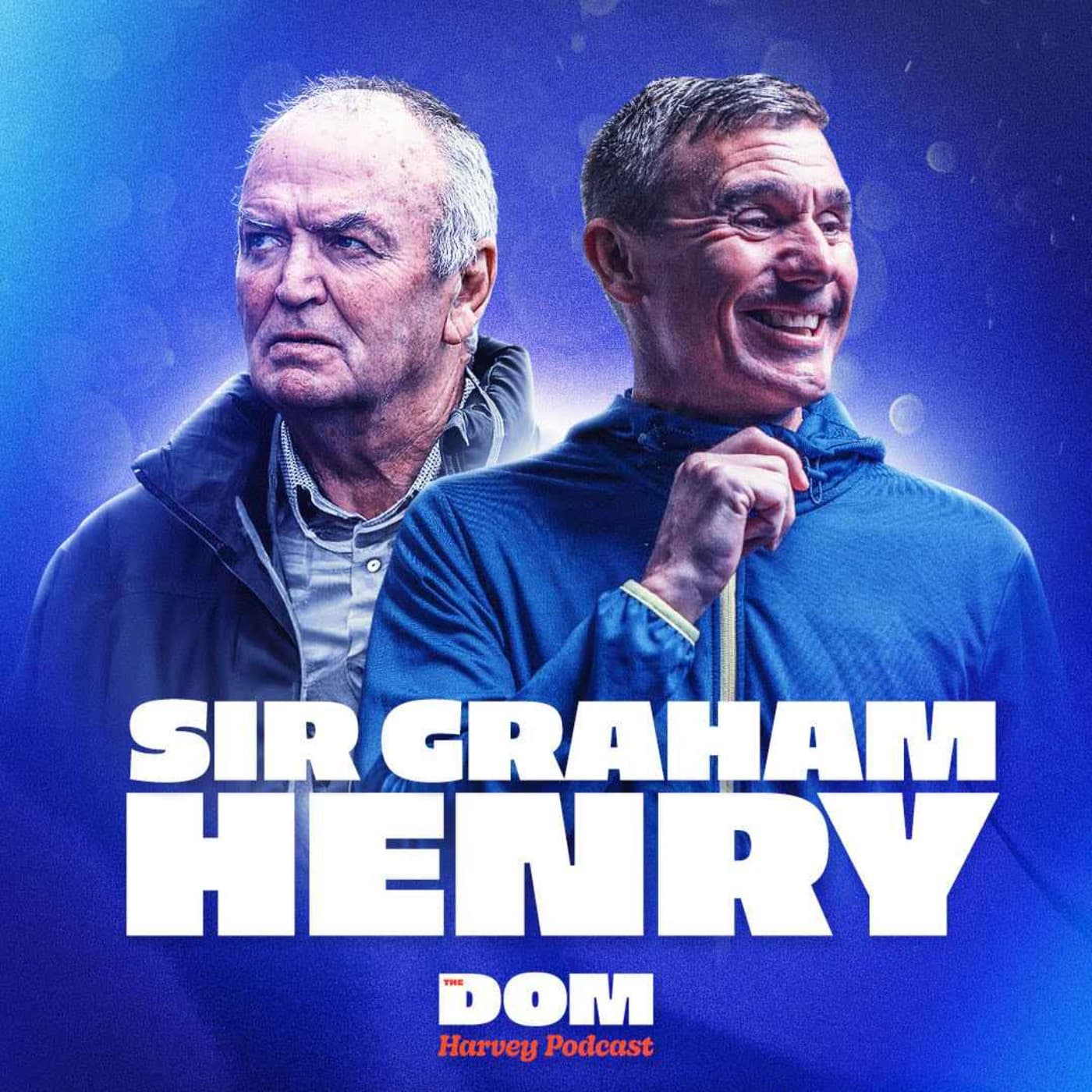 Sir Graham Henry Reflects on World Cup Wins & Losses, 54-Year Marriage, Depression & More! artwork