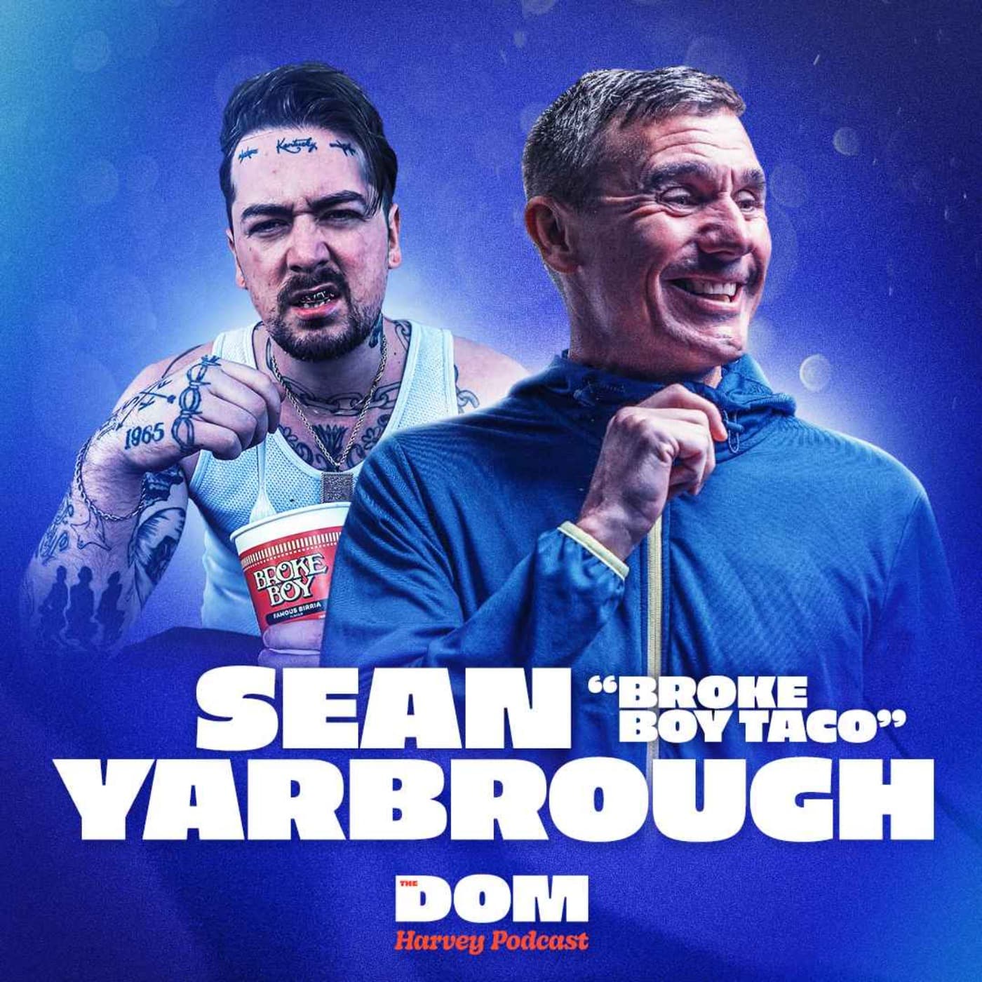 Sean Yarbrough on ‘Broke Boy Taco’ Success, Going into Business with Israel Adesanya & Getting Sober artwork