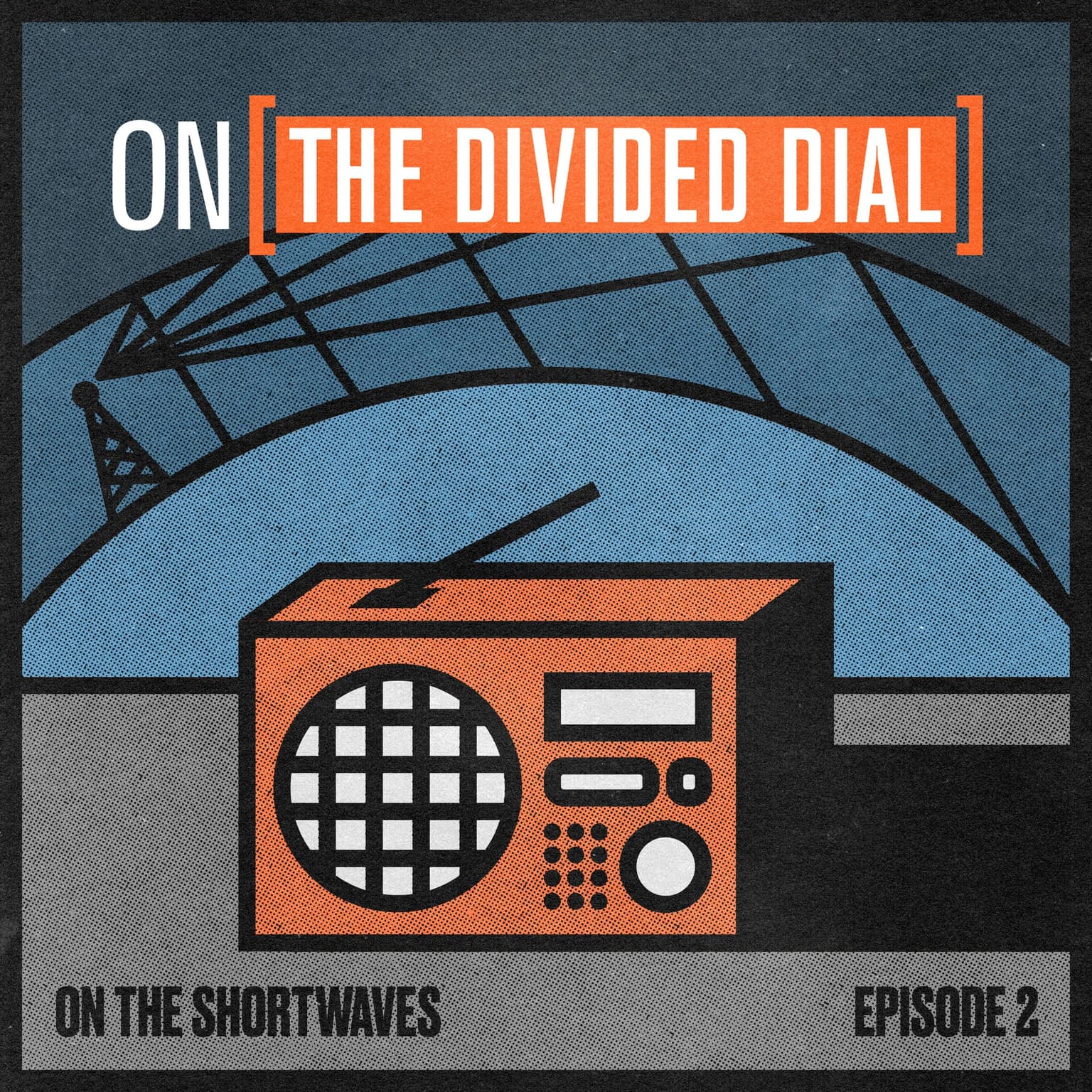 S2 THE DIVIDED DIAL EPISODE 2: You Must Form Your Militia Units artwork