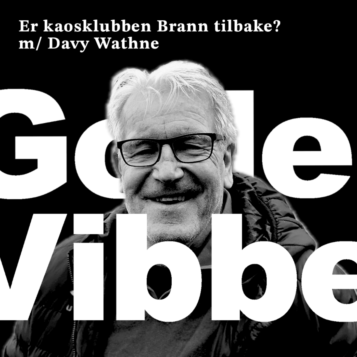 Er kaosklubben Brann tilbake? m/ Davy Wathne artwork