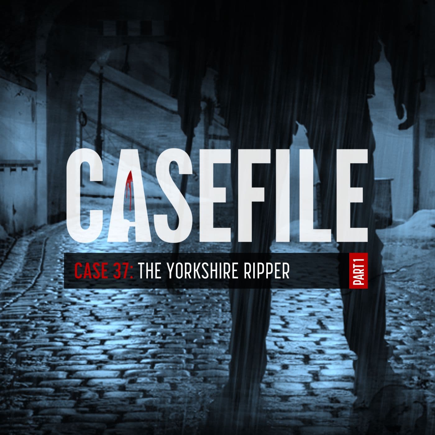 Case 37: The Yorkshire Ripper (Part 1/3) artwork