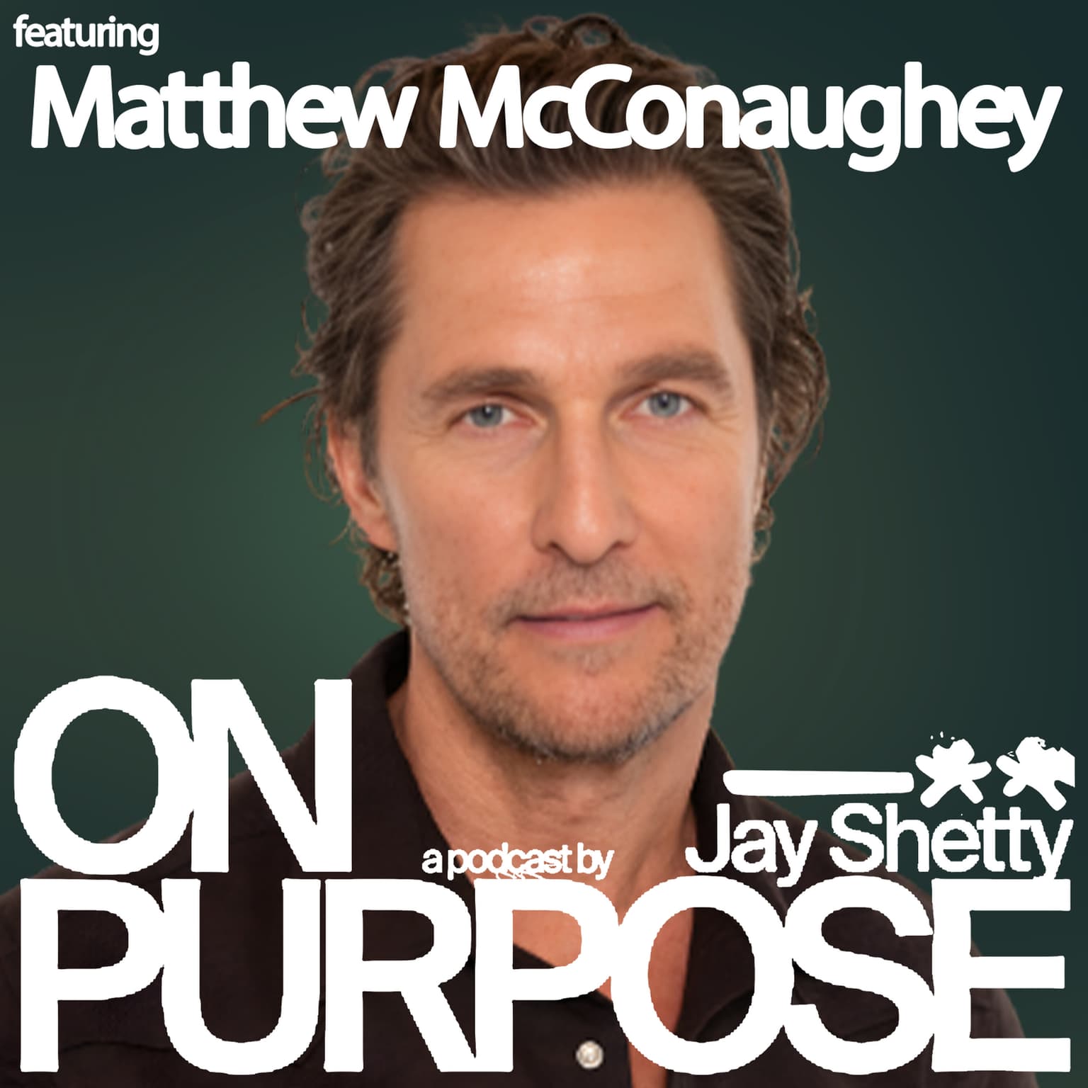 MATTHEW MCCONAUGHEY: The KEYS to a Meaningful Life (Love, Faith, Family & Turning Failure into Growth) artwork