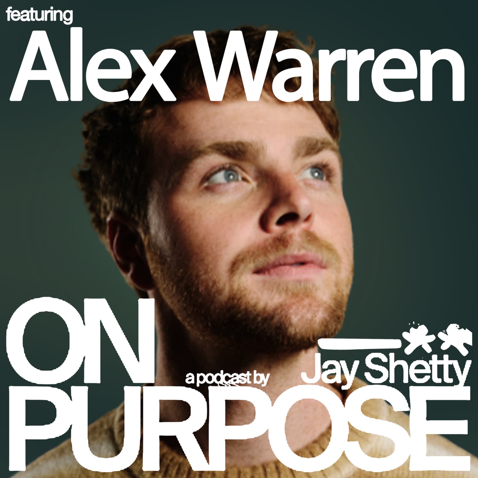ALEX WARREN: The Hidden Battles Behind His Historic Rise - Overcoming Self-Doubt, Healing Childhood Wounds & Learning to Finally Feel Enough artwork