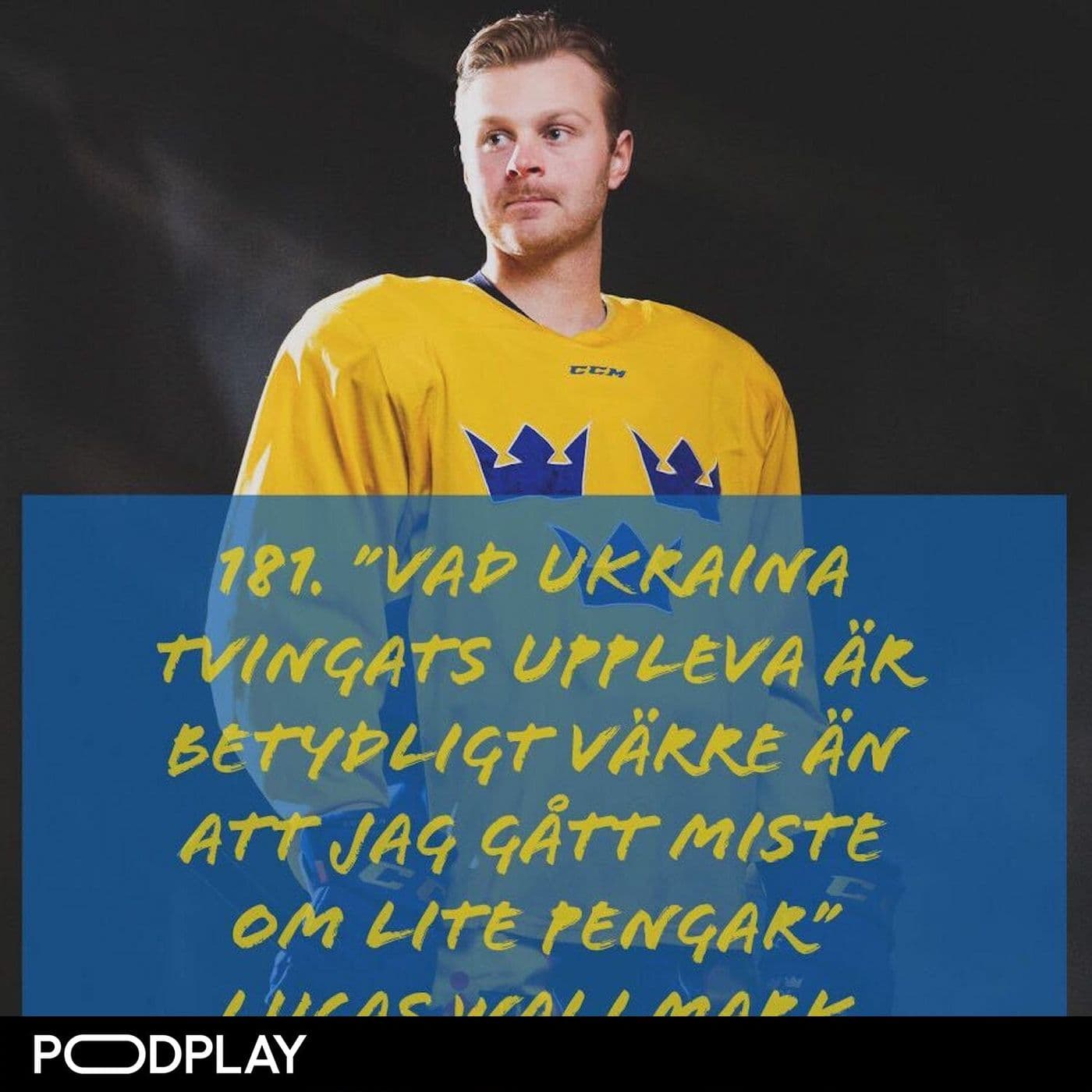 181. "Vad Ukraina tvingats uppleva är betydligt värre än att jag gått miste om lite pengar." – Lucas Wallmark artwork