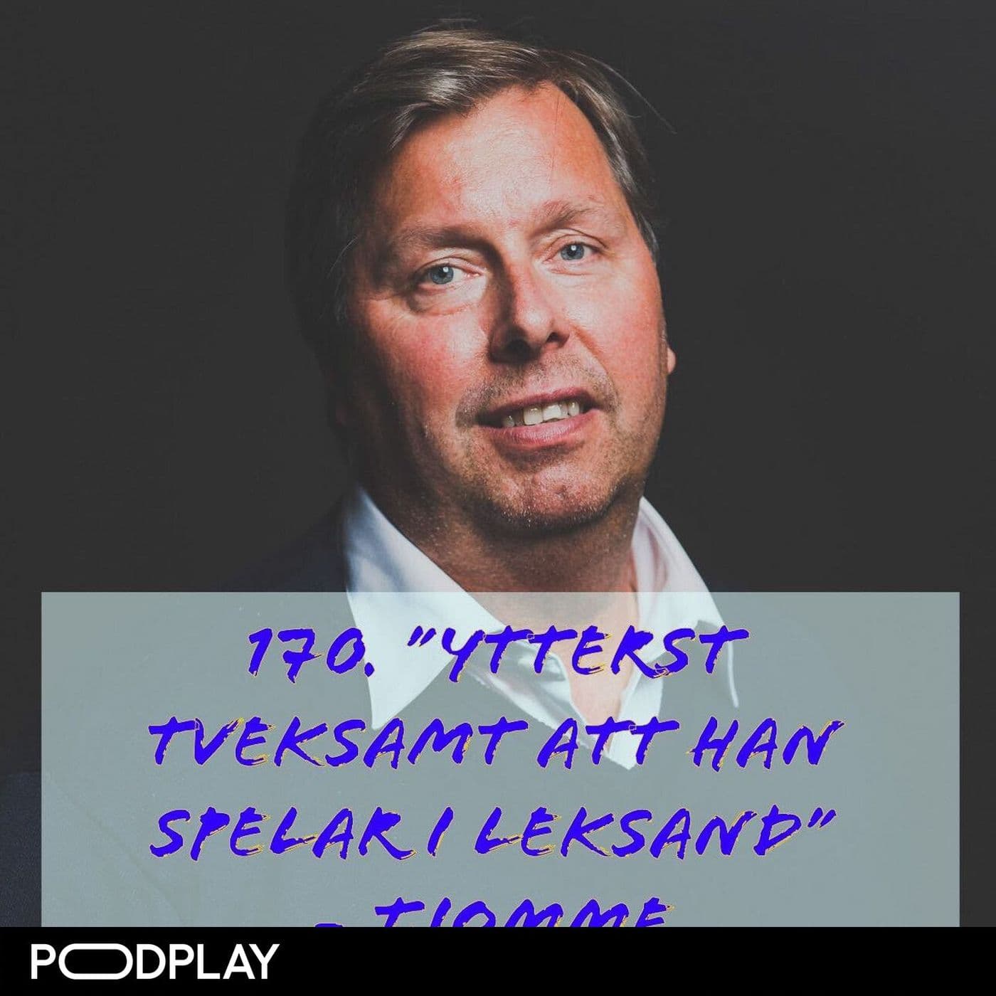 170. ”Ytterst tveksamt att han spelar i Leksand” - Tjomme artwork