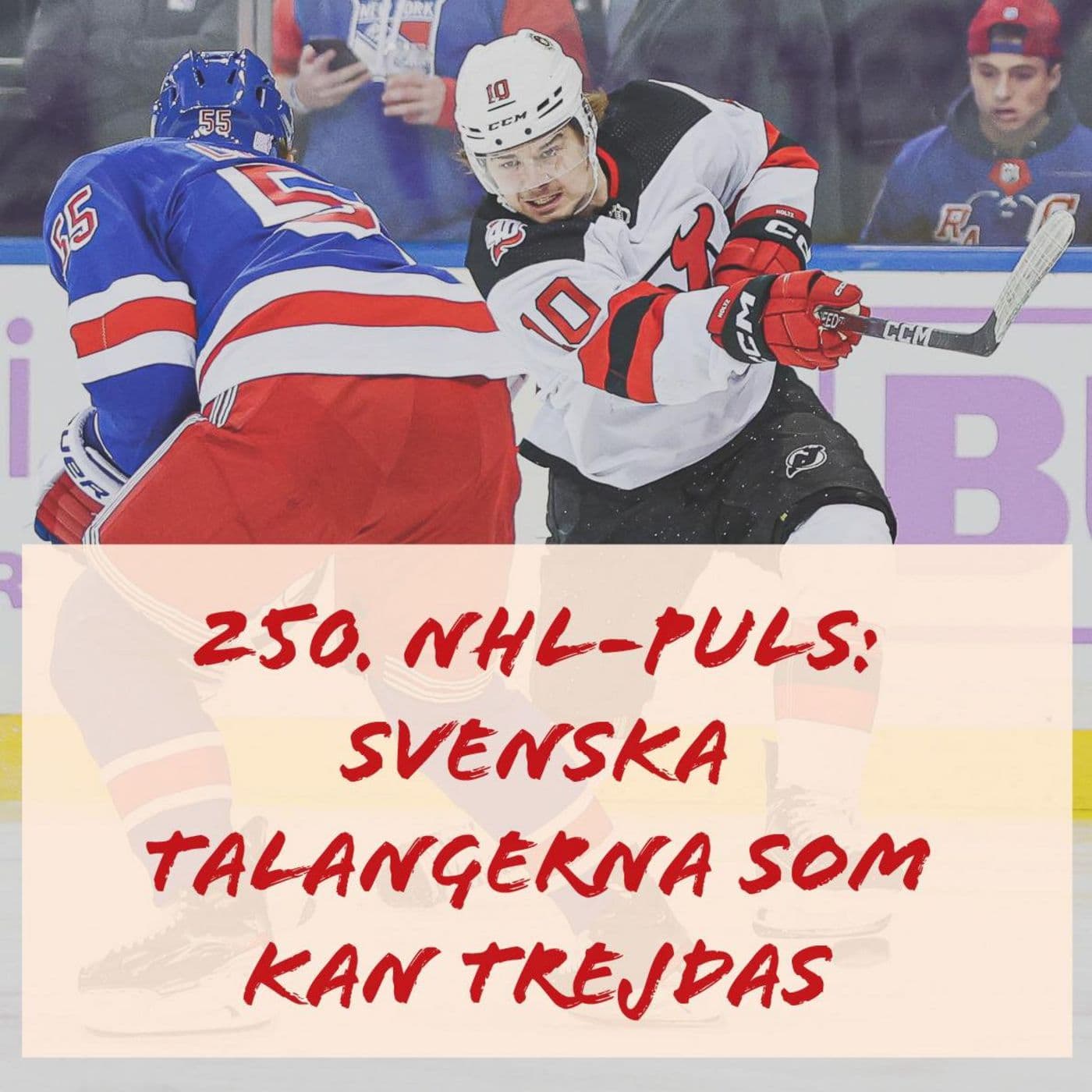 250. NHL-puls: Svenska talangerna som kan trejdas artwork