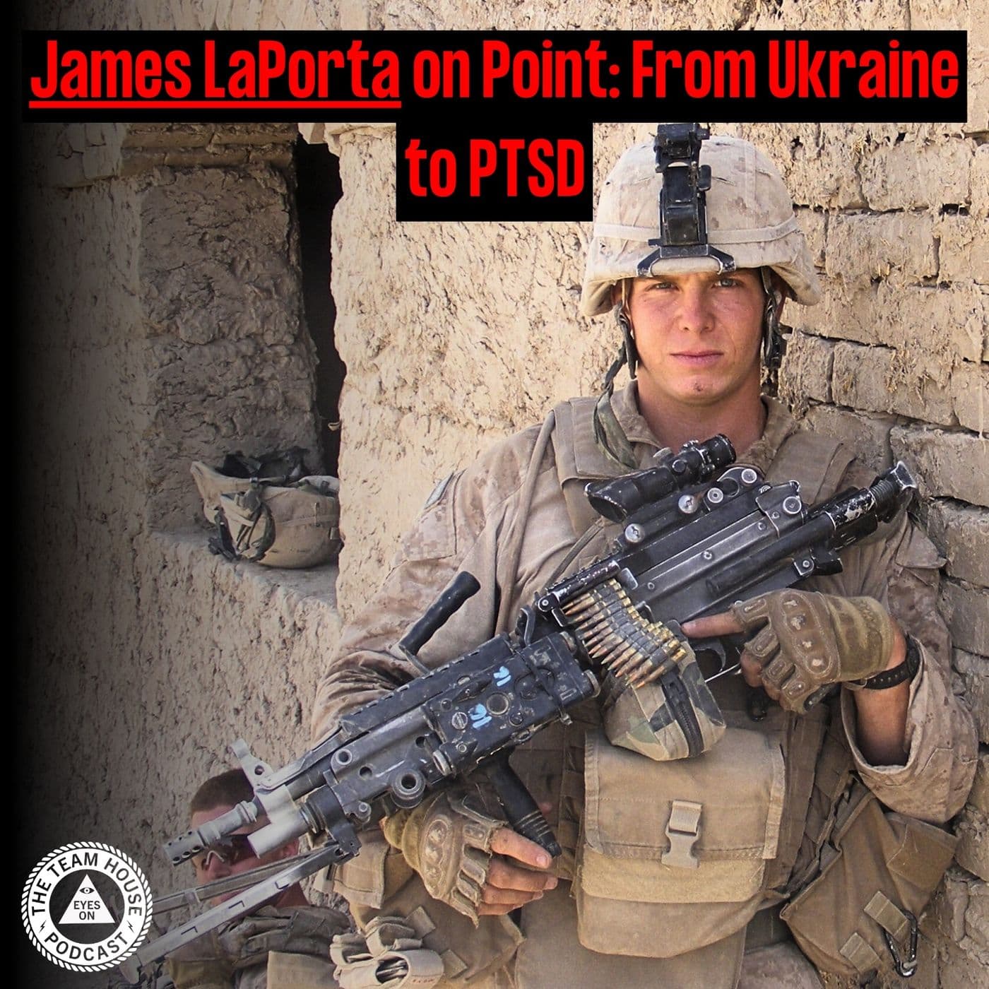 James LaPorta on Point: From Ukraine to PTSD | EYES ON PODCAST artwork