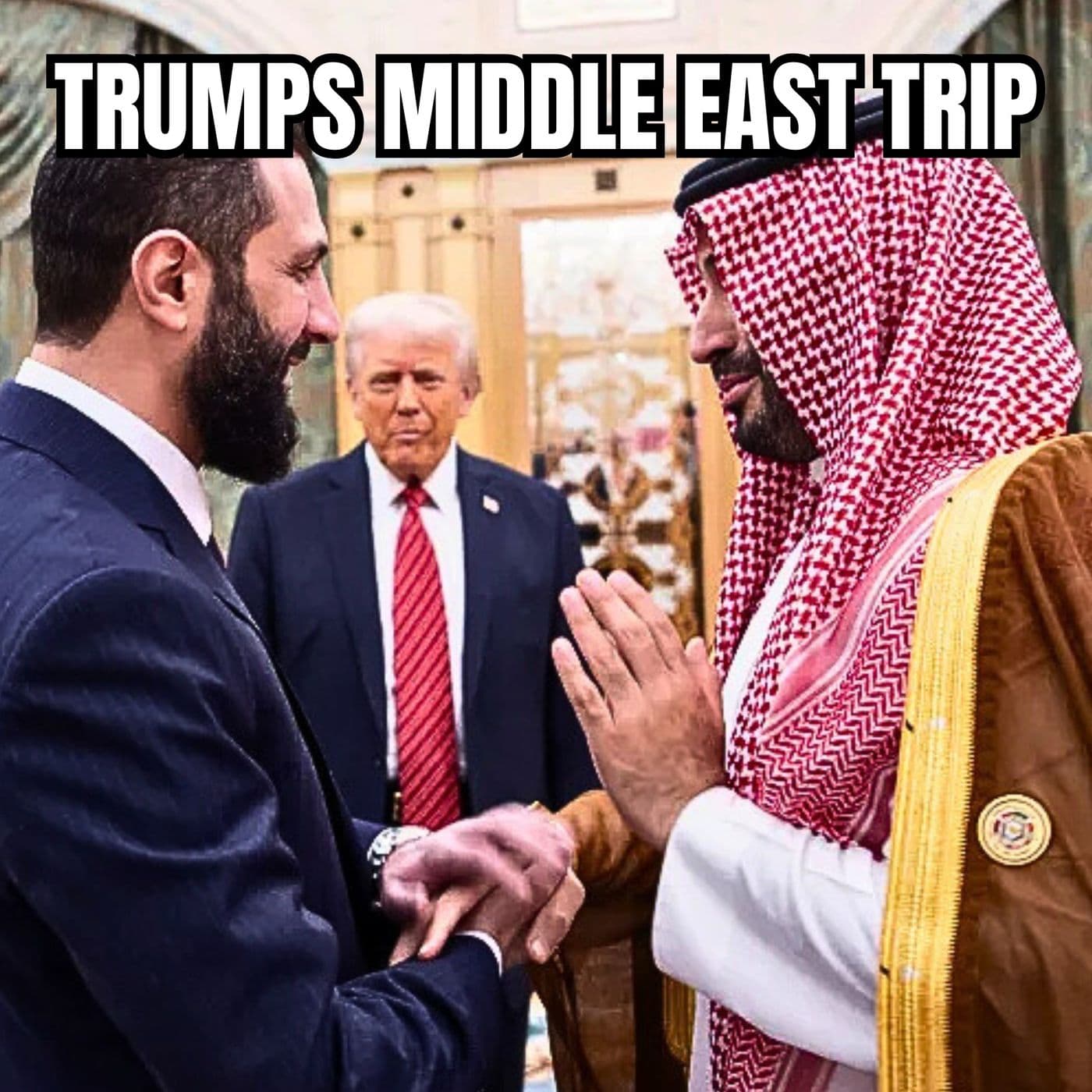 Trumps Middle East Trip | EYES ON GEOPOLITICS artwork