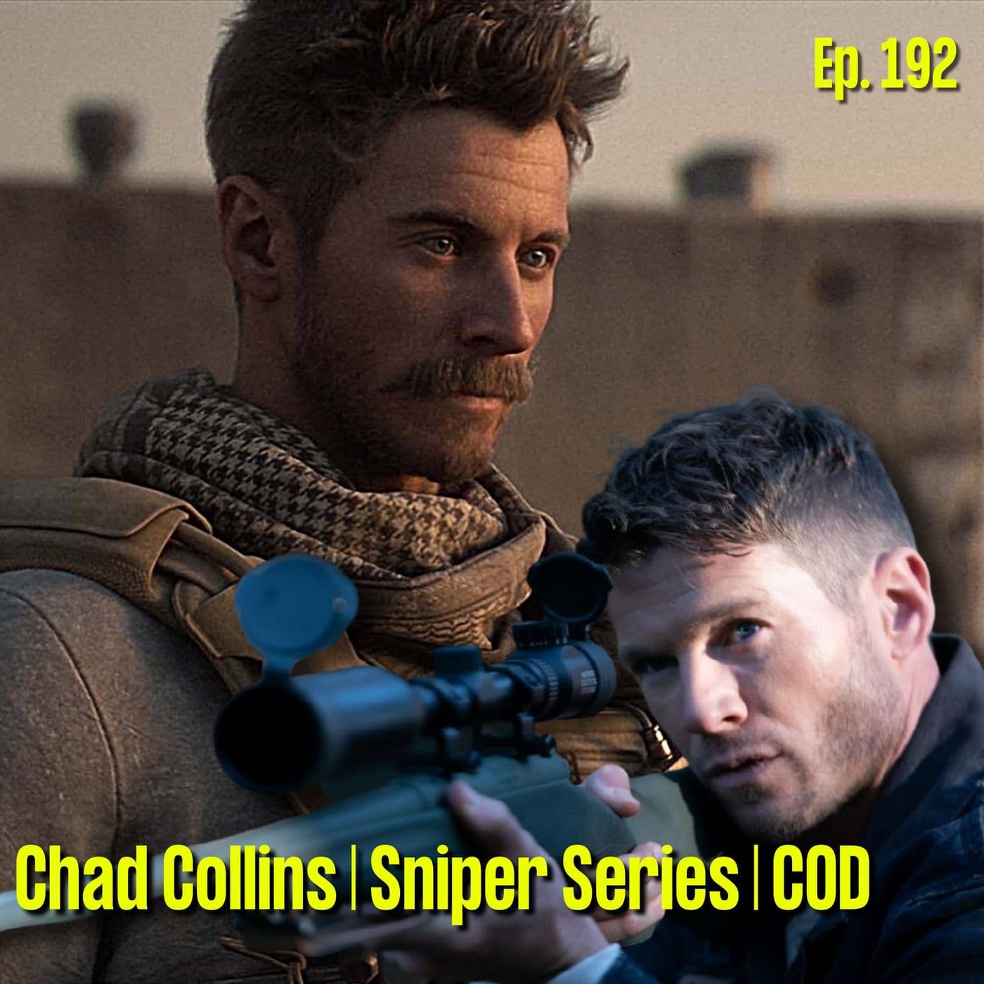 Sniper and Call of Duty Actor | Chad Collins | Ep. 192 artwork
