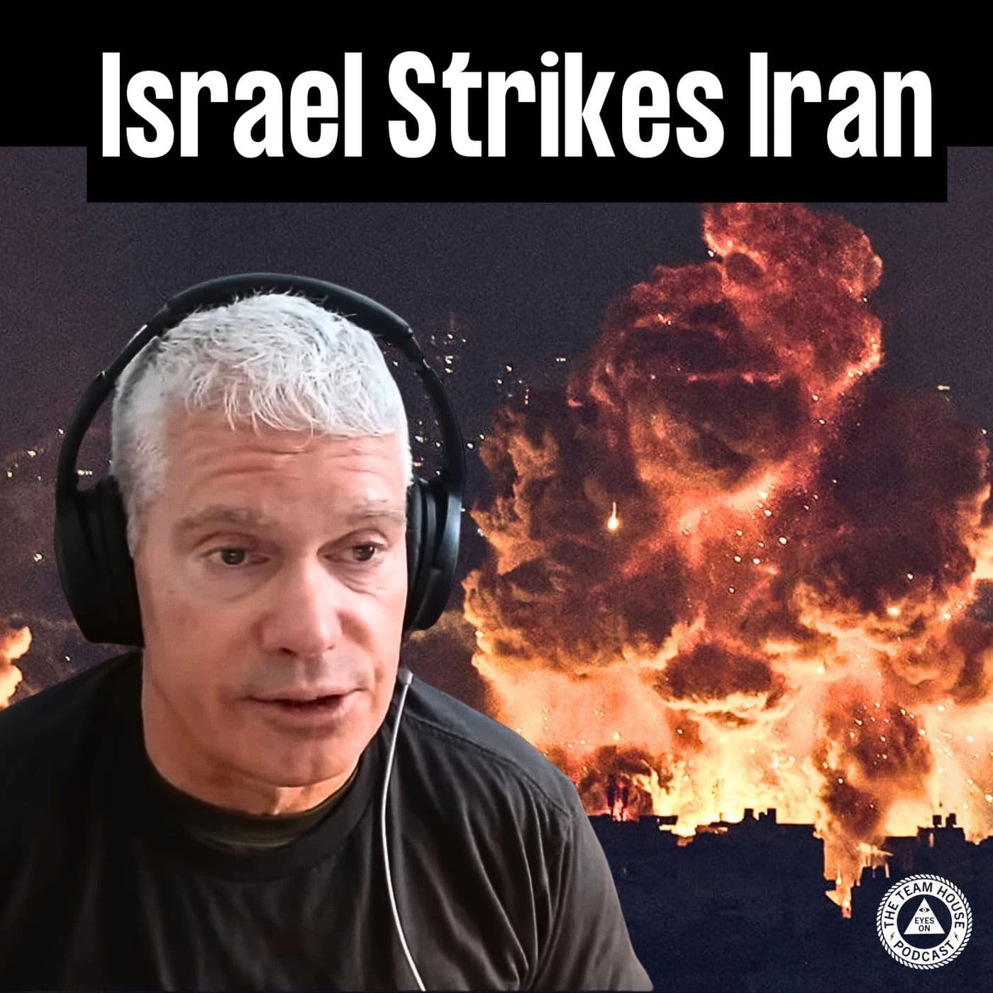 Israel Strikes Inside Iran | EYES ON PODCAST artwork