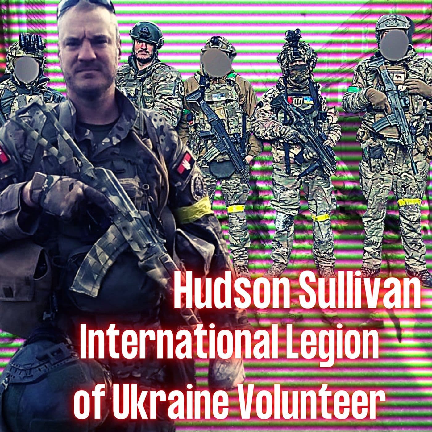International Legion of Ukraine Volunteer | Hudson "Mongo" Sullivan | Ep. 232 artwork