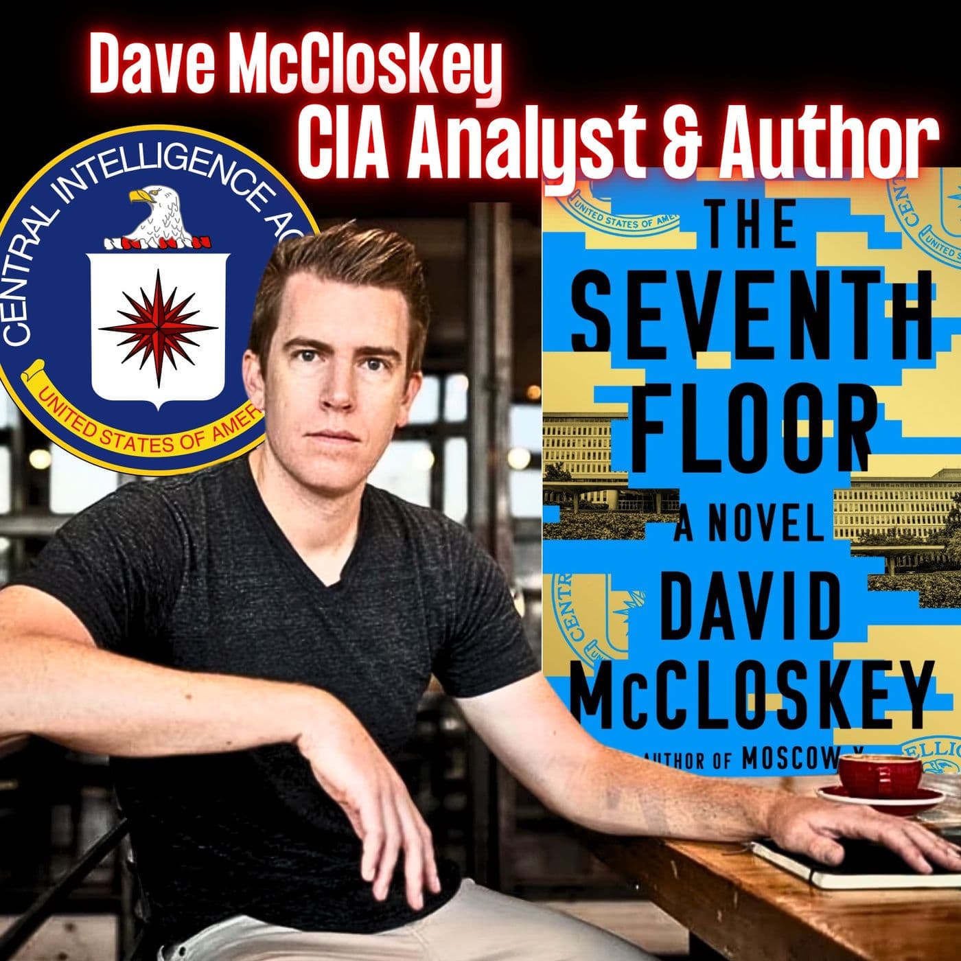 Former CIA Analyst on Counterintelligence | David McCloskey | Ep. 305 artwork