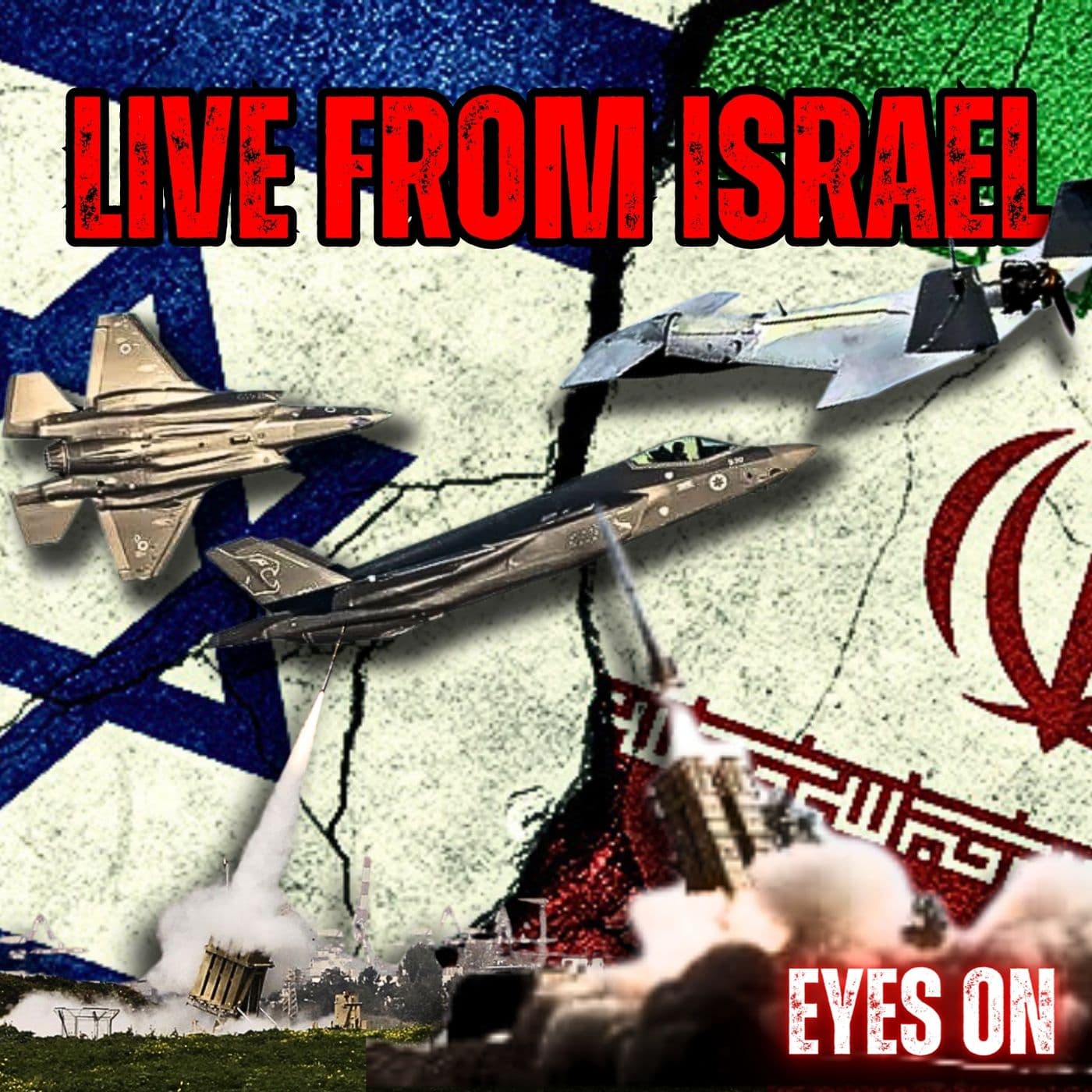 Live From Israel During the Iranian Attack | EYES ON artwork
