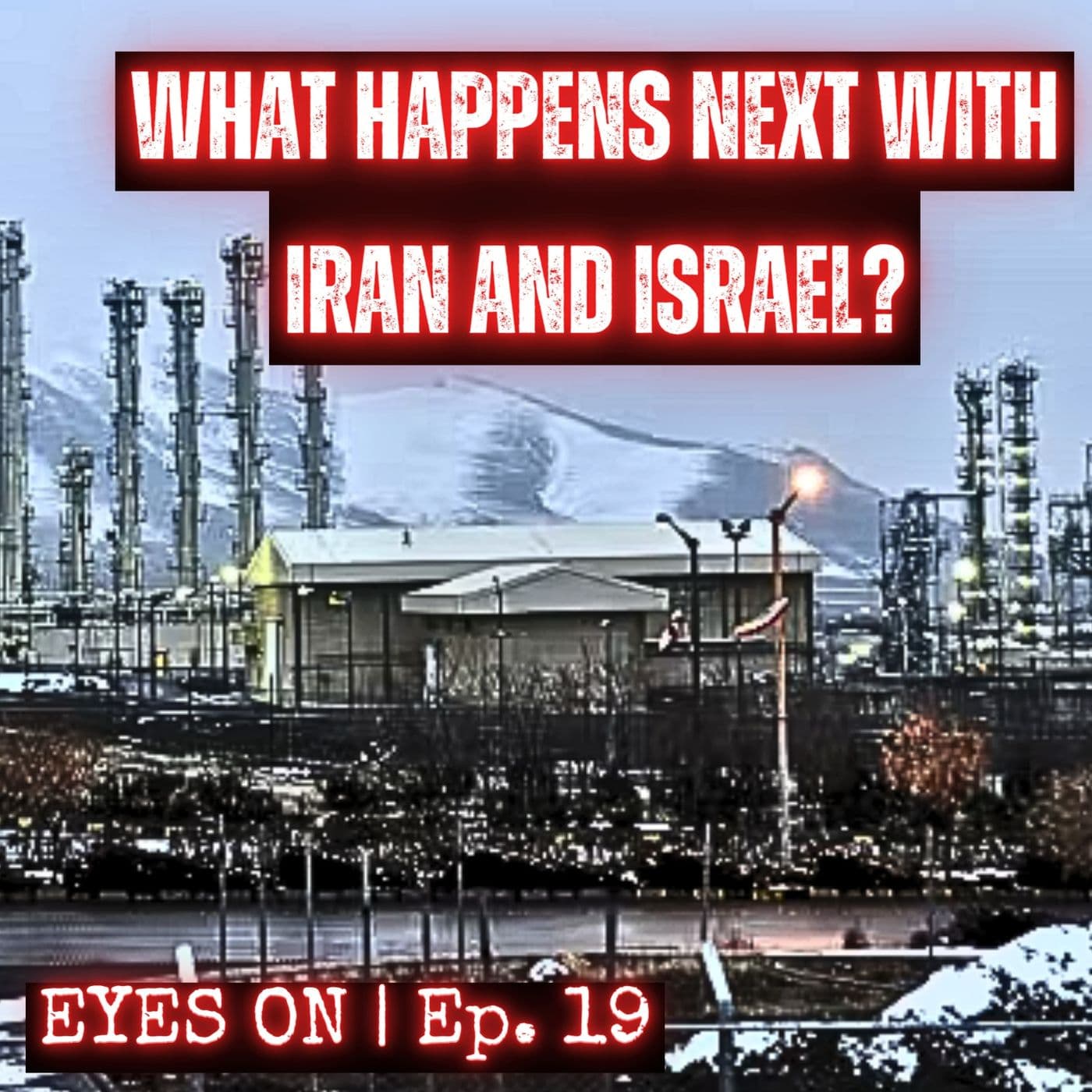 Aftermath of Iranian Strike on Israel: What Comes Next? | EYES ON | Ep. 19 artwork