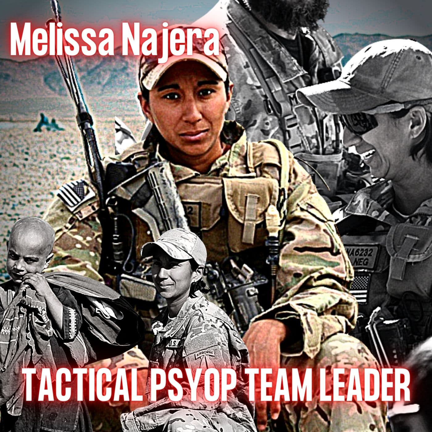 First Female Tactical PSYOP Team Leader | Melissa Najera | Ep. 251 artwork