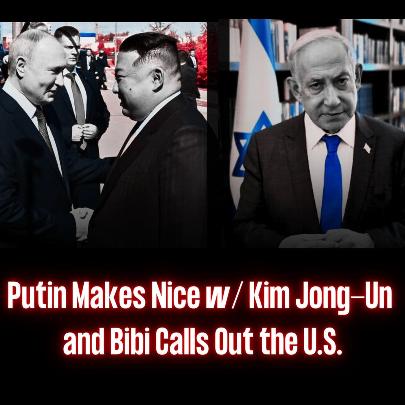 Putin Makes Nice with Kim Jong-Un & Bibi Calls Out the U.S. | EYES ON | Ep. 28 artwork