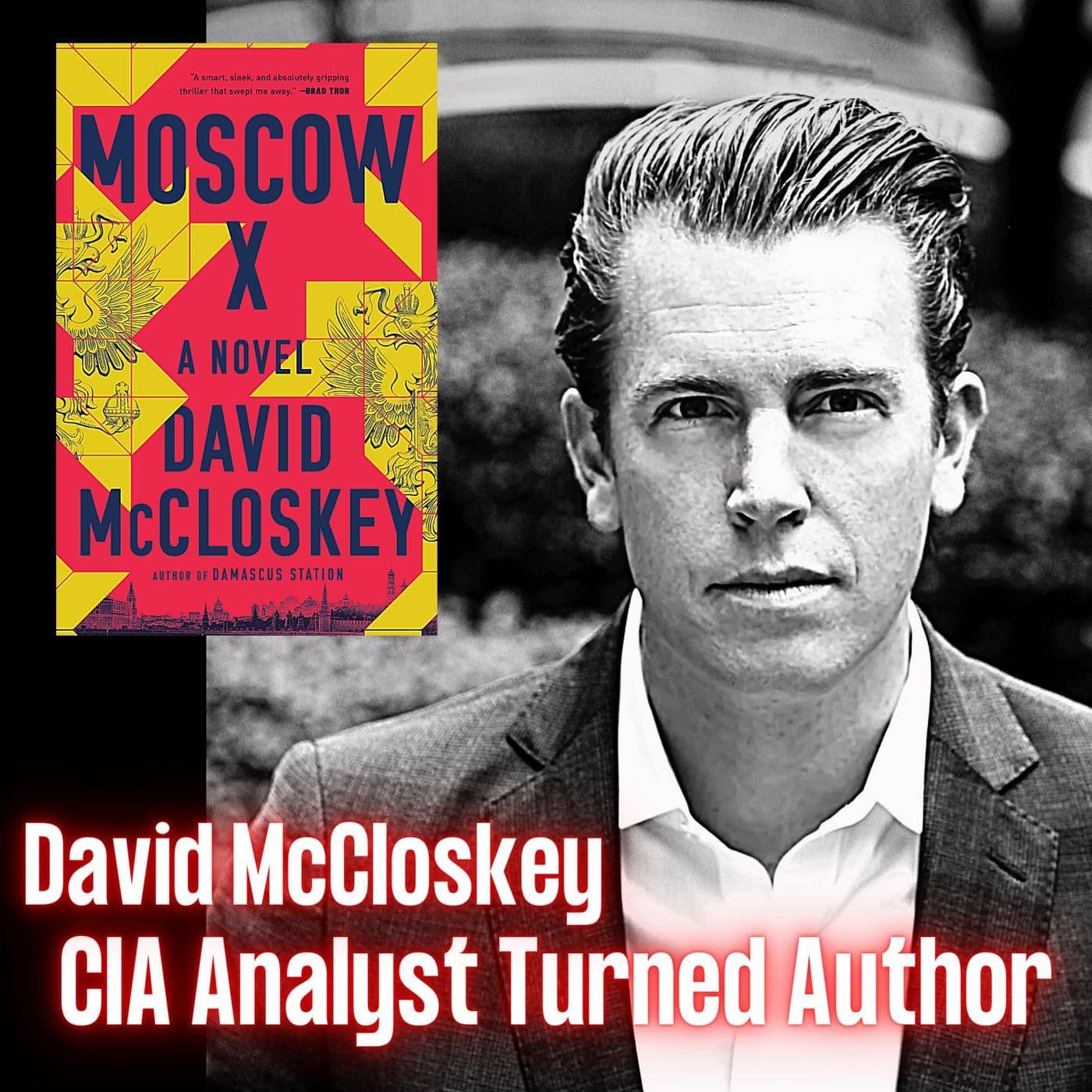 Syria Deep Dive w/ CIA Analyst Turned Author | David McCloskey | Ep. 234 artwork