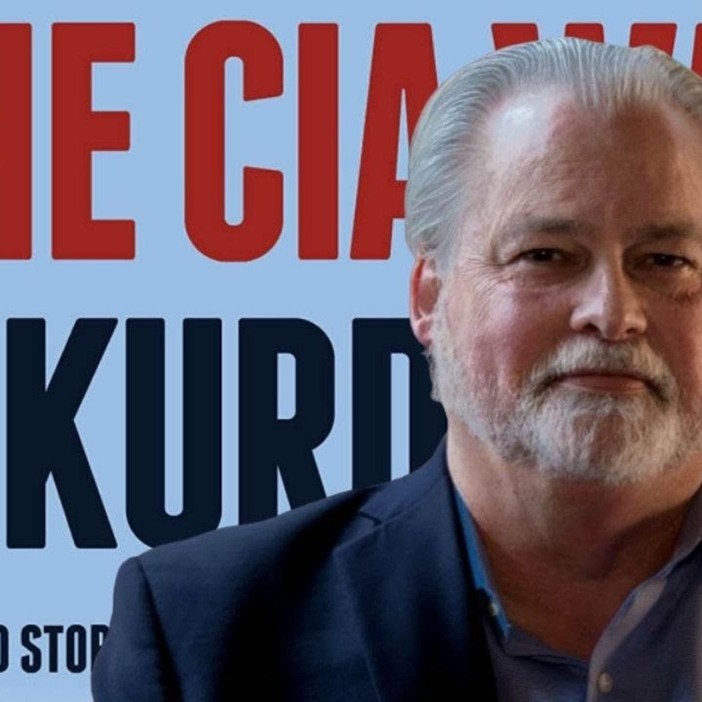 The CIA's Secret War in Kurdistan with Sam Faddis, ep. 35 artwork