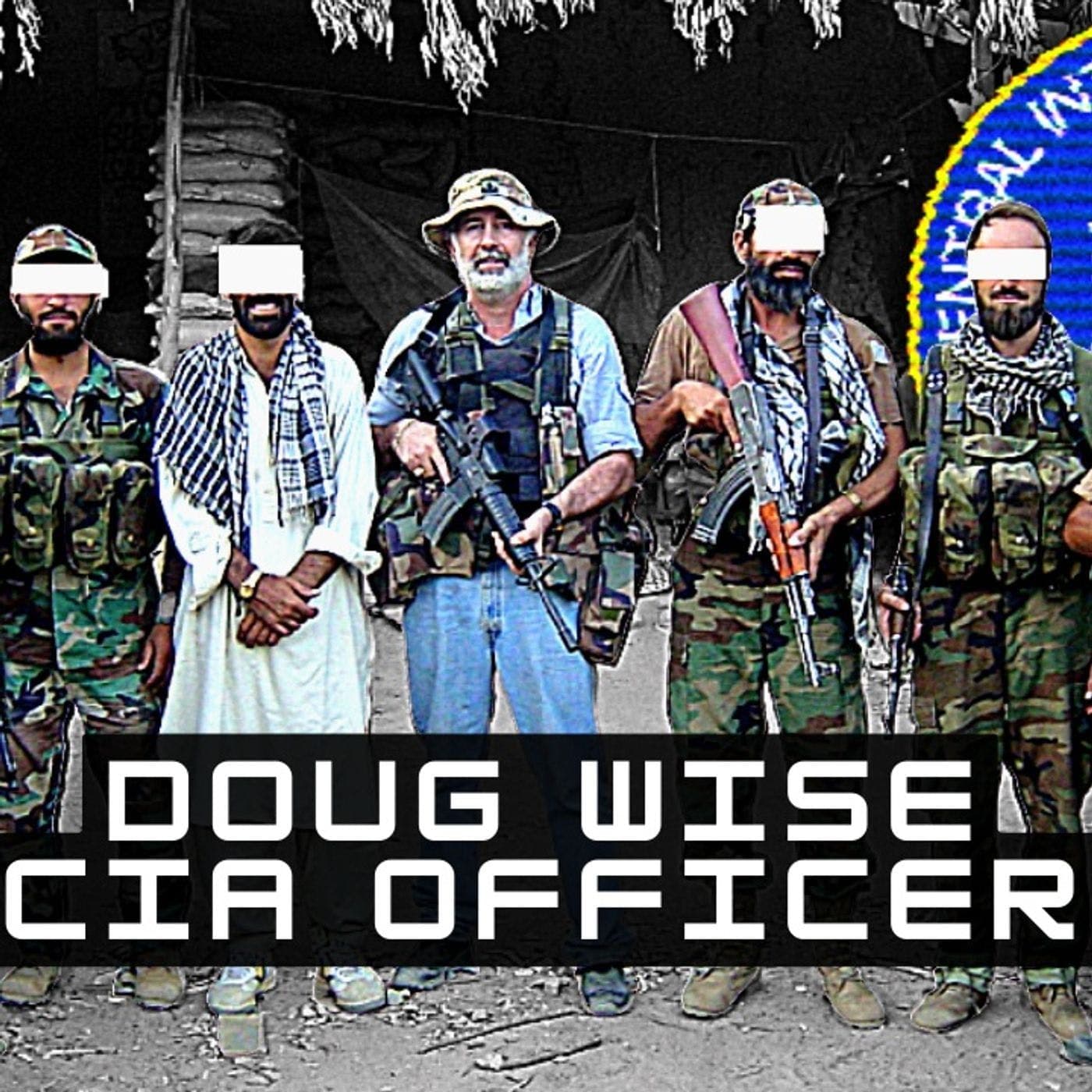 Senior CIA Officer Weighs in on Ukraine and Syria | Doug Wise | Ep. 155 artwork