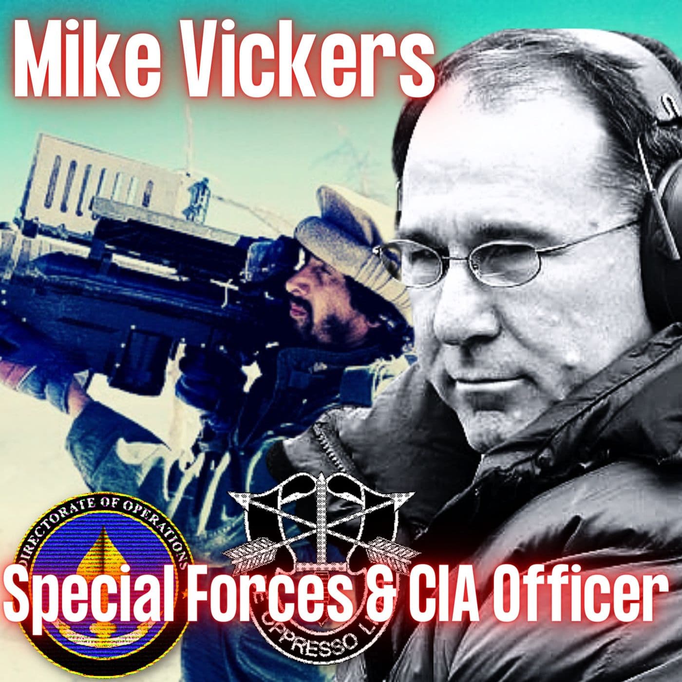 Special Forces to CIA Officer in Afghanistan Fighting the Soviets | Mike Vickers | Ep. 248 artwork