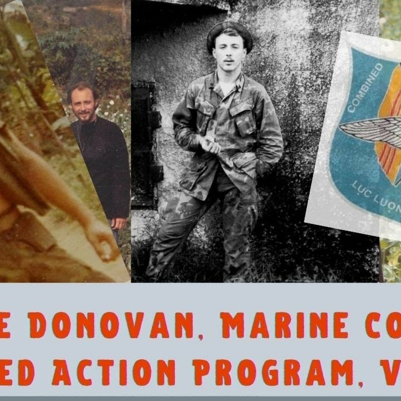 Marine Corps Combined Action Program in Vietnam w/ Mike Donovan: Ep. 62 artwork