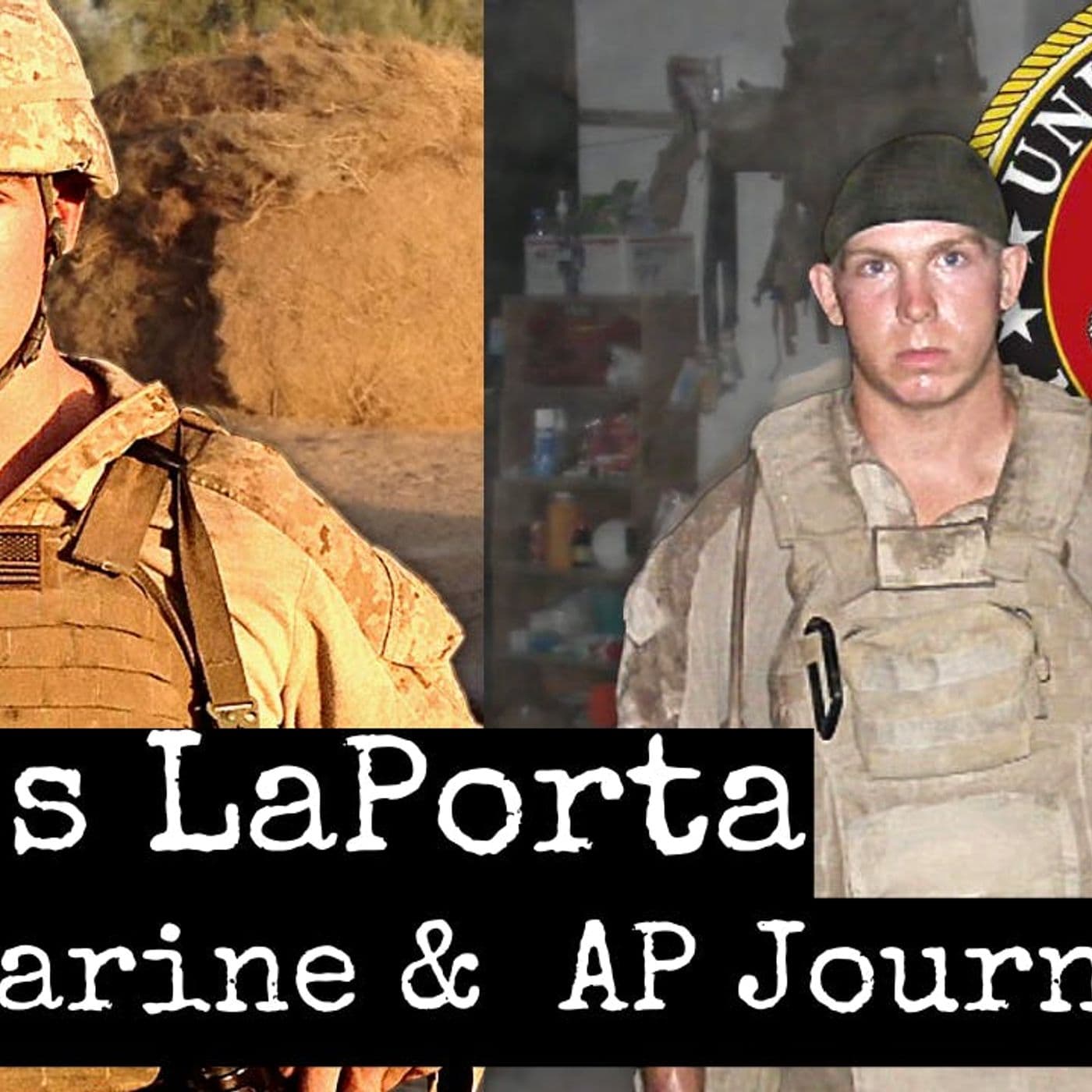 Infantry Marine Turned Investigative Journalist | James LaPorta | Ep. 166 artwork