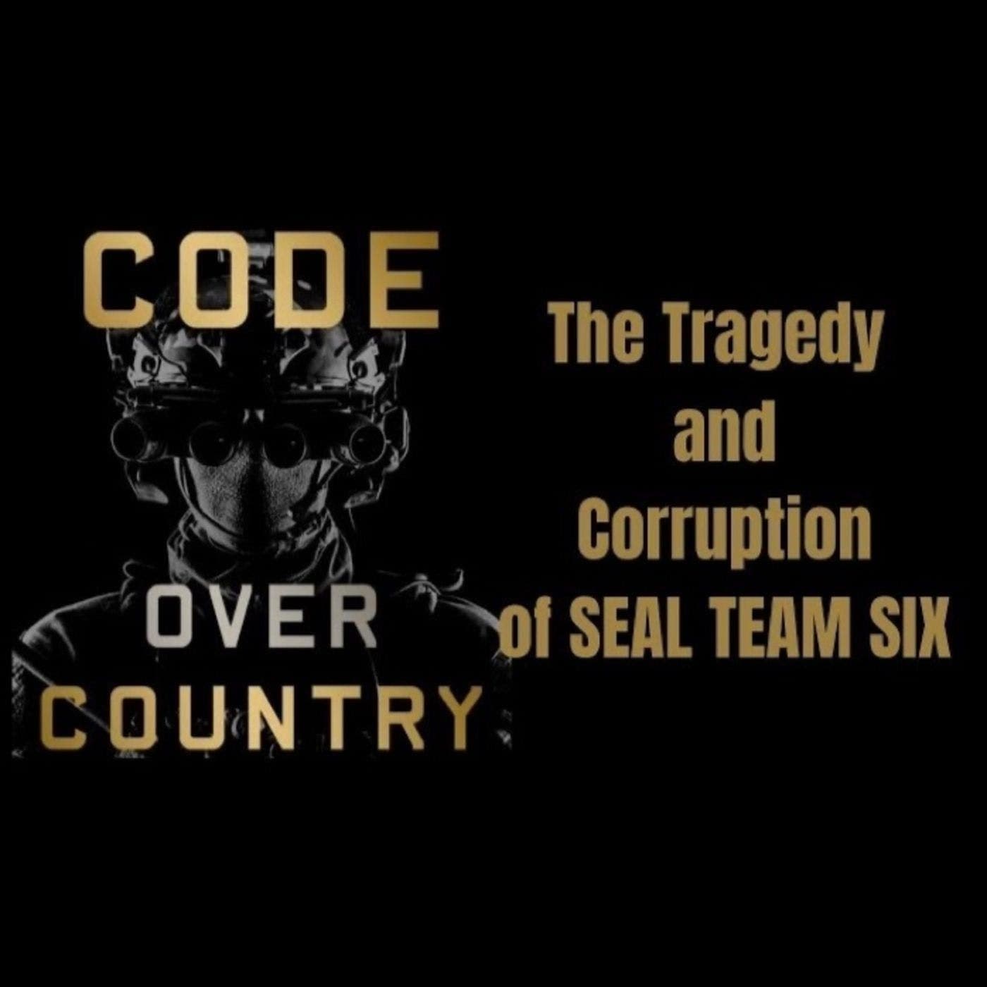 Code Over Country: The Tragedy and Corruption of SEAL Team Six | Matthew Cole | Ep. 136 artwork