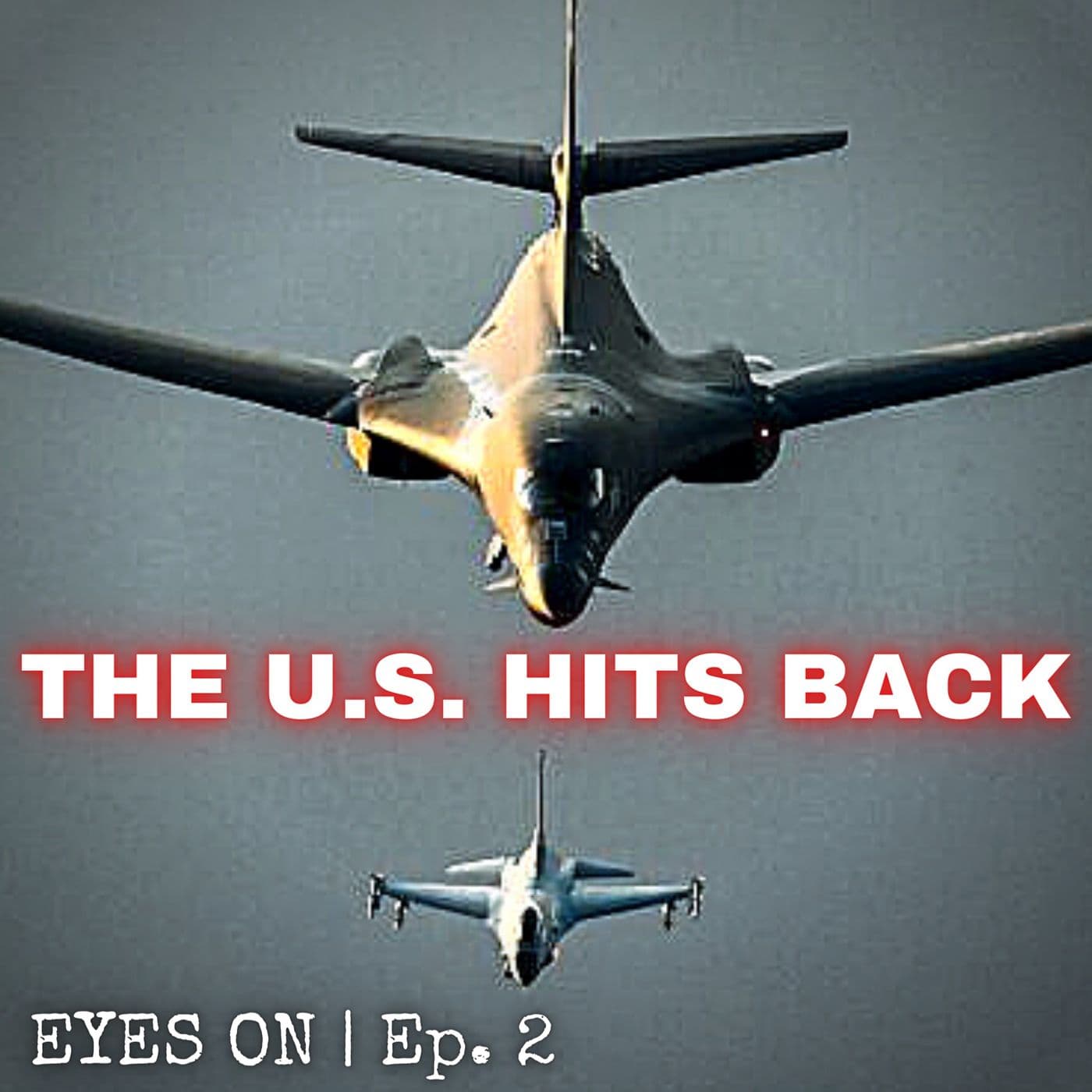 The U.S. Response to Tower 22 Attack | EYES ON | Ep. 2 artwork
