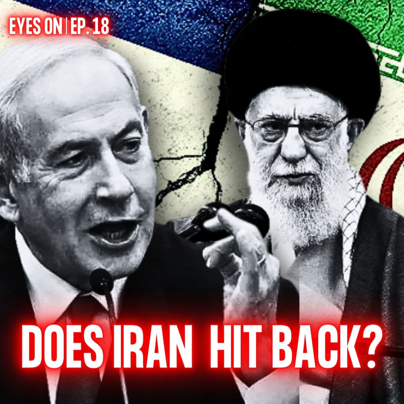 Will Iran Respond To Israeli Airstrikes and How? | EYES ON | Ep. 18 artwork
