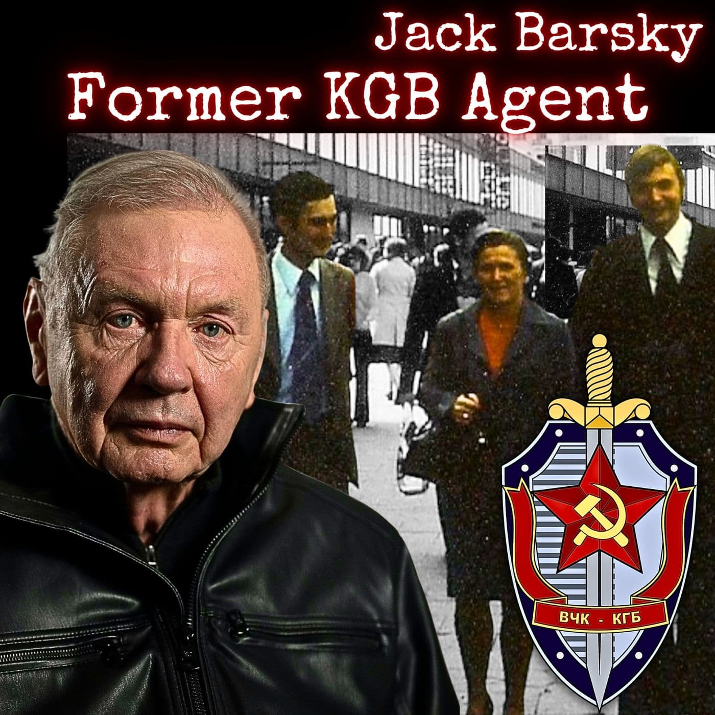 Former KGB Agent | Jack Barsky | Ep. 307 artwork
