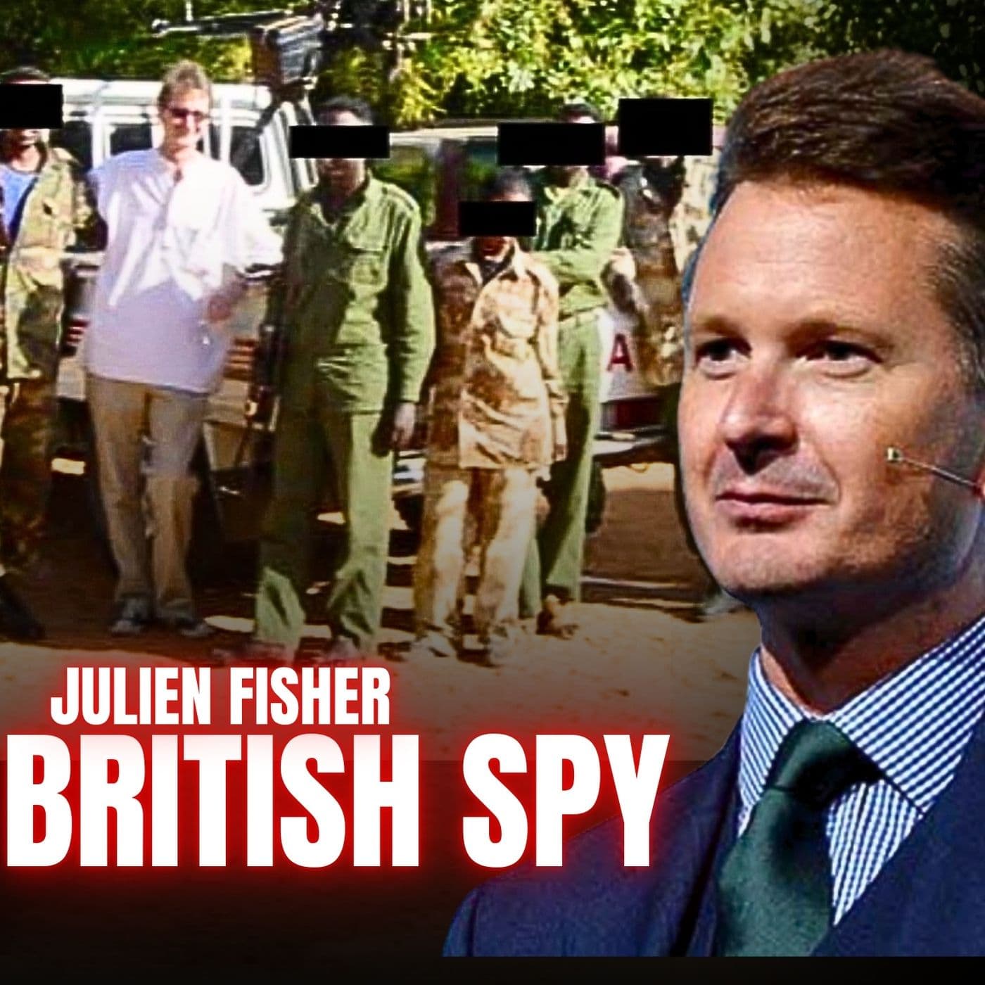 Former British Intelligence Officer | Julien Fisher | Ep. 408 artwork
