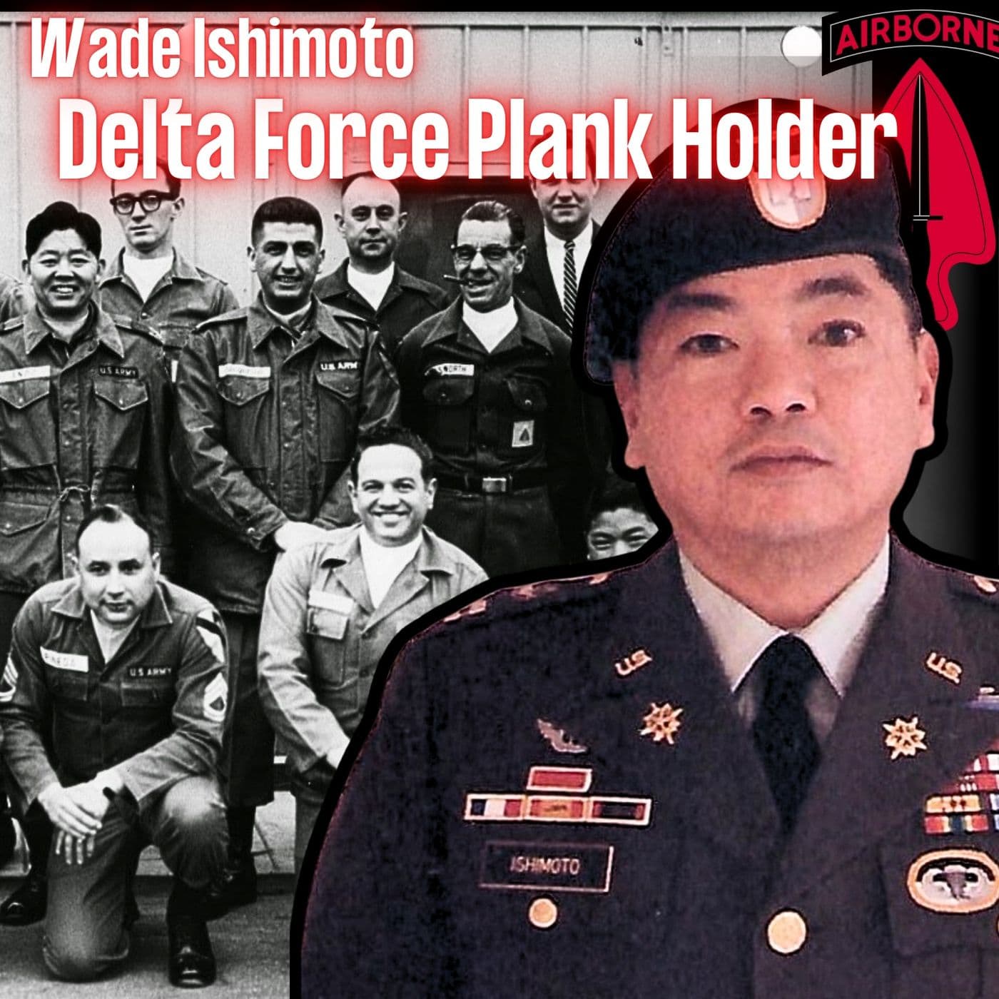 Plank Holder of Delta Force | Wade Ishimoto | Ep. 317 artwork