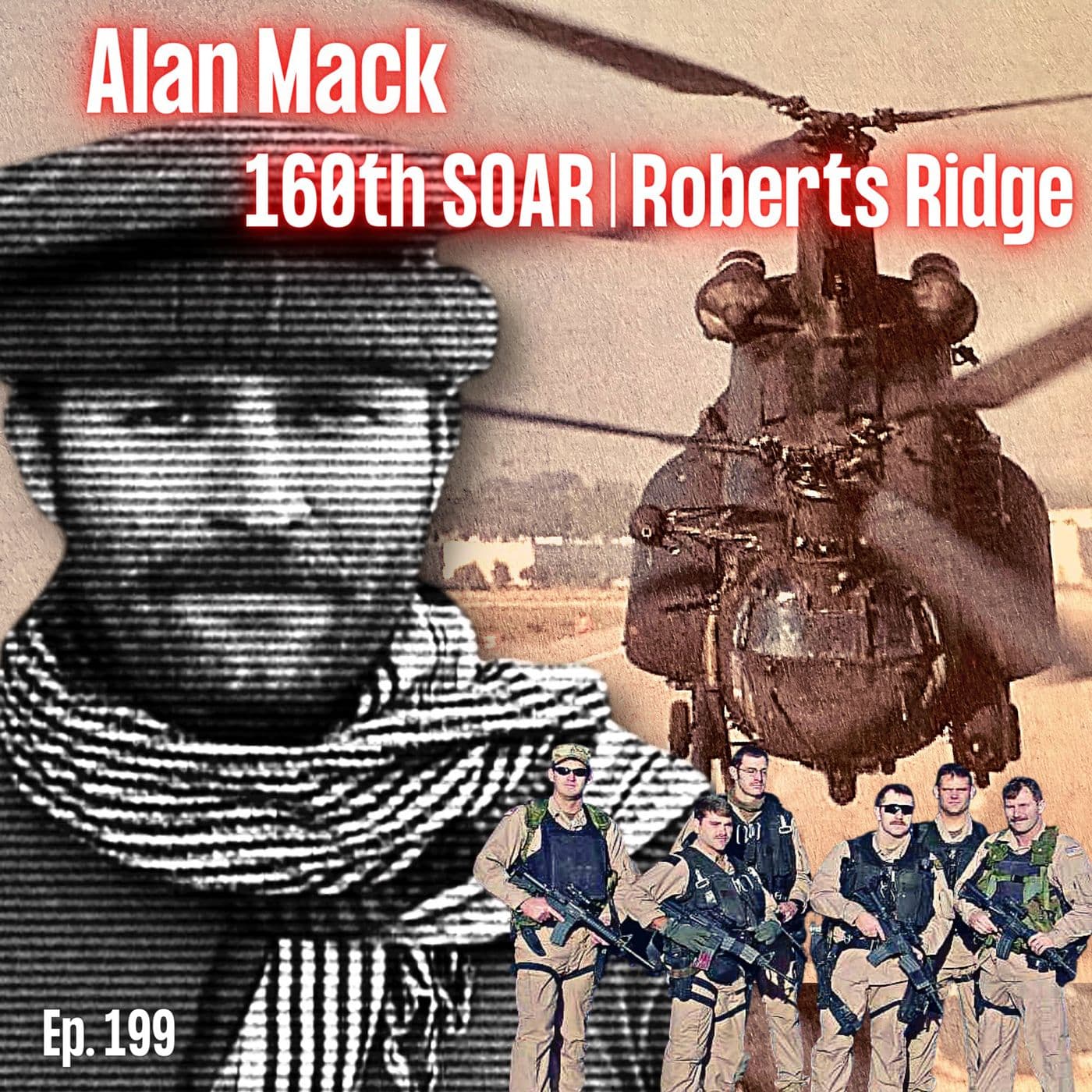 160th Special Operations Aviation Regiment At War | Alan Mack | Ep. 199 artwork