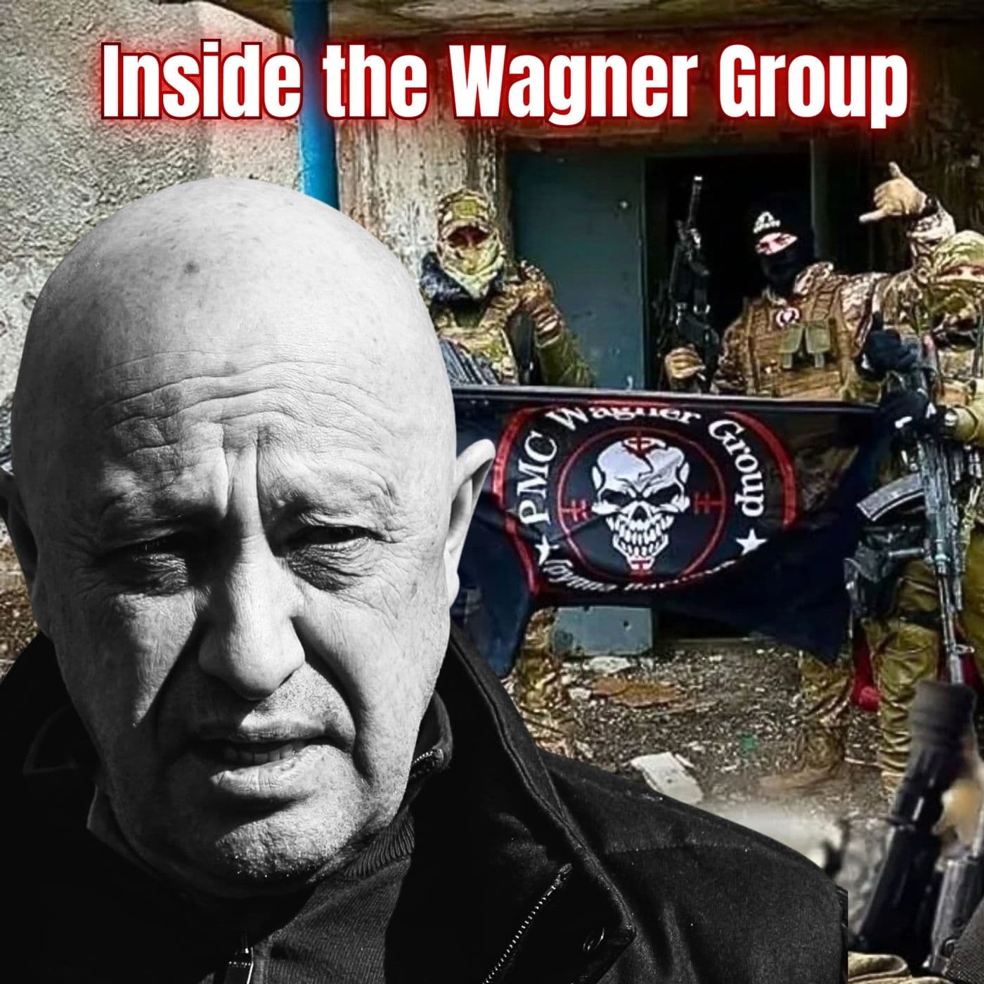Death Is Our Business: Inside the Wagner Group | John Lechner | Ep. 331 artwork