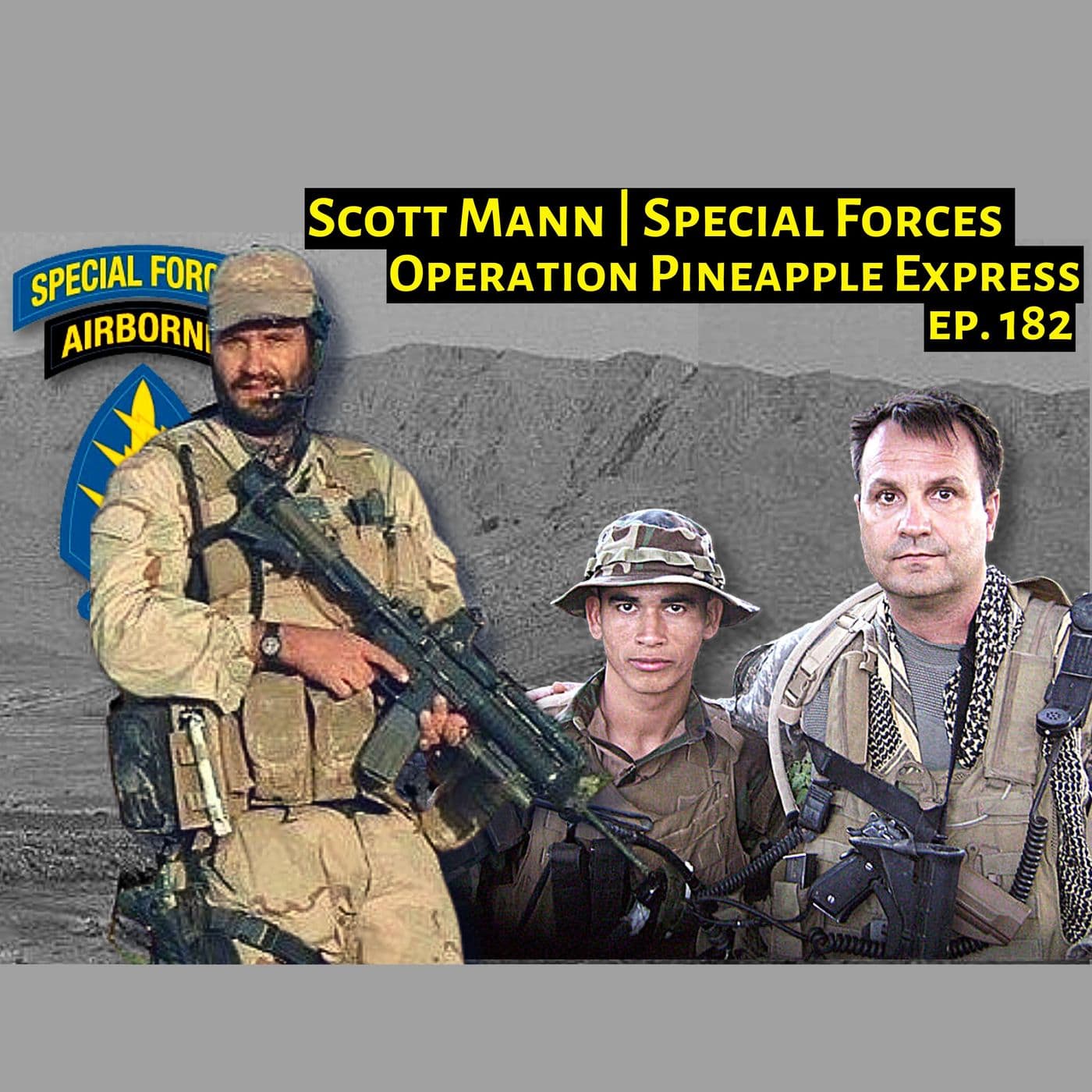 The Special Forces Officer Behind Operation Pineapple | Scott Mann | Ep. 182 artwork