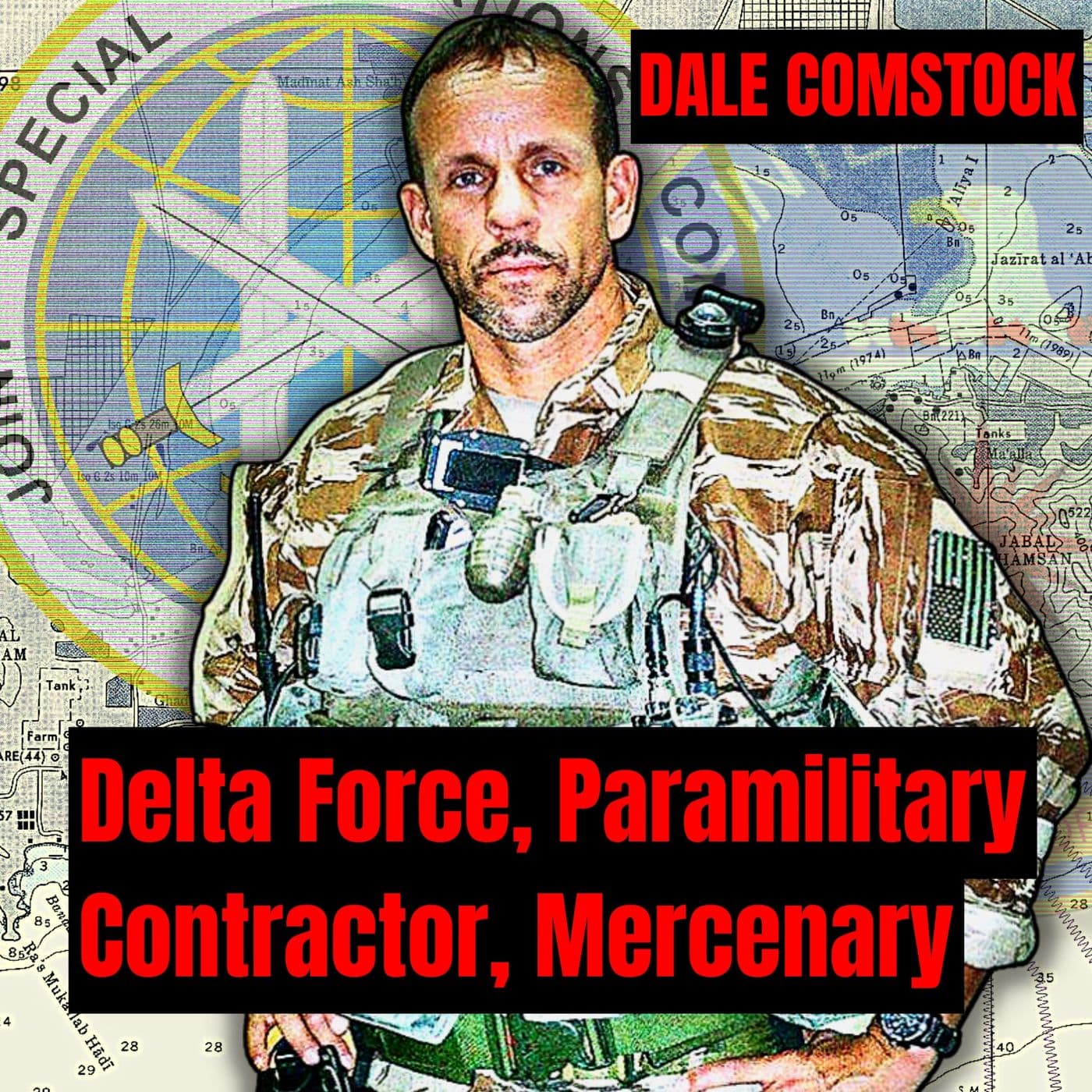 From Delta Force Operator to Professional Mercenary | Dale Comstock (throwback episode) artwork
