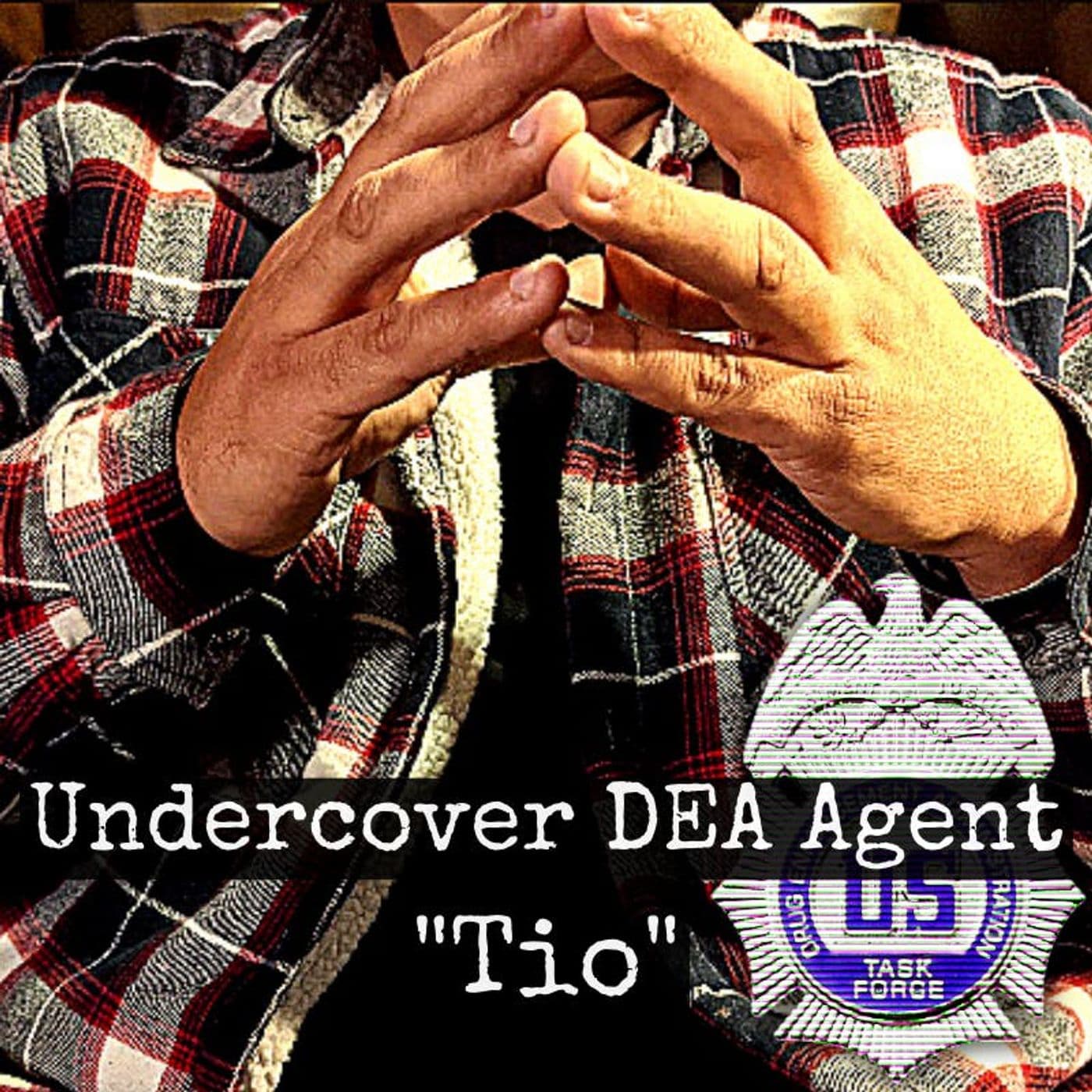 From Drug Cartels to The Hells Angels: Life Undercover with the DEA | "Tio" | Ep. 170 artwork