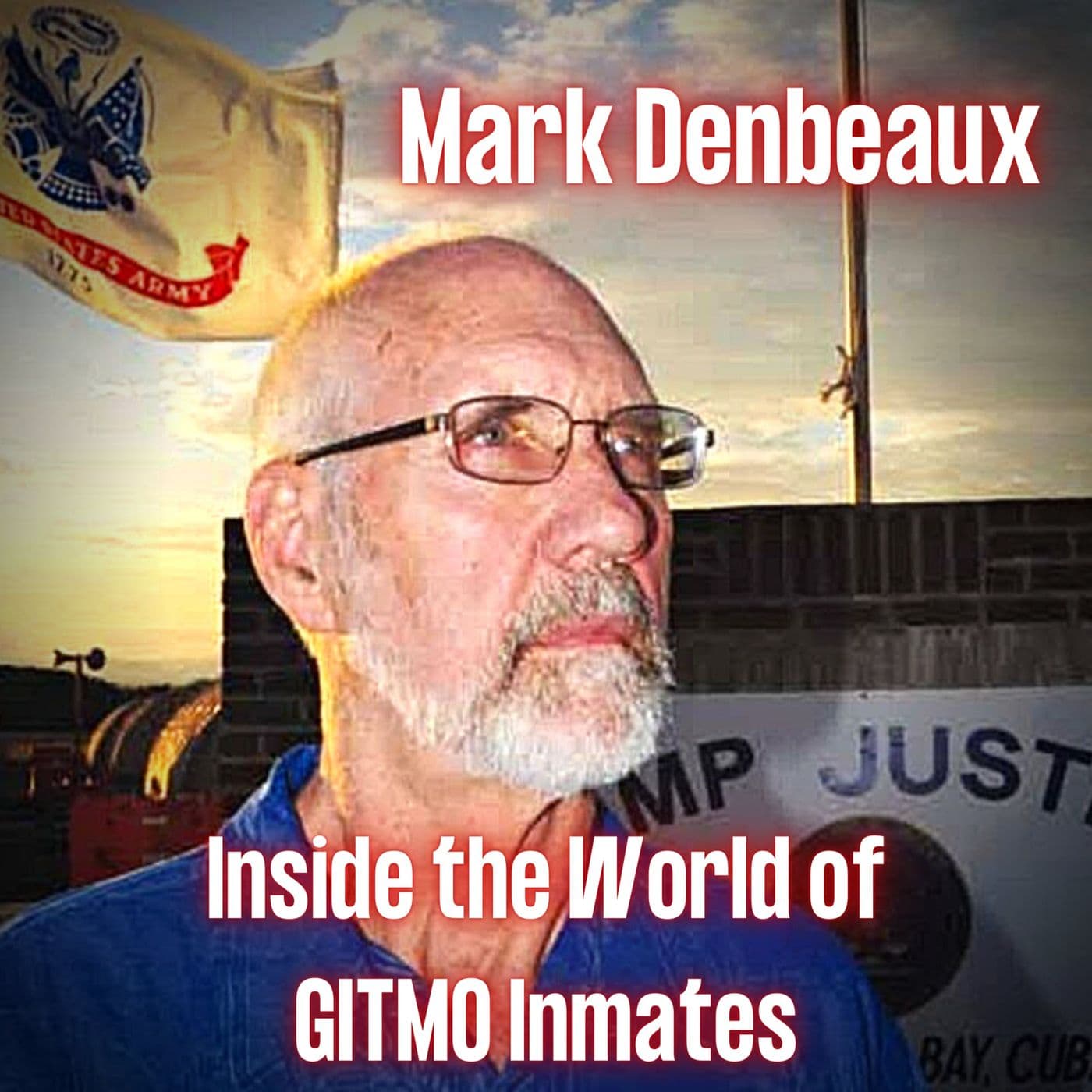 Inside the World of GITMO Inmates | Mark Denbeaux | Ep. 188 artwork