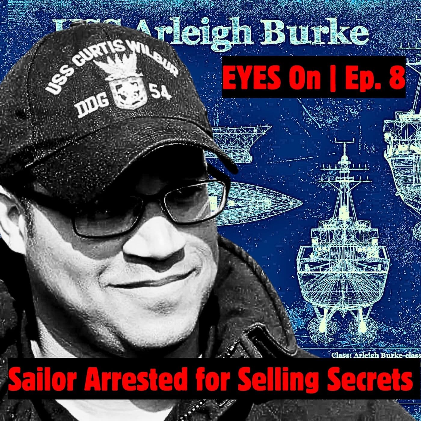 Why Someone Chooses to Spy on Their Country | EYES ON | Ep. 8 artwork