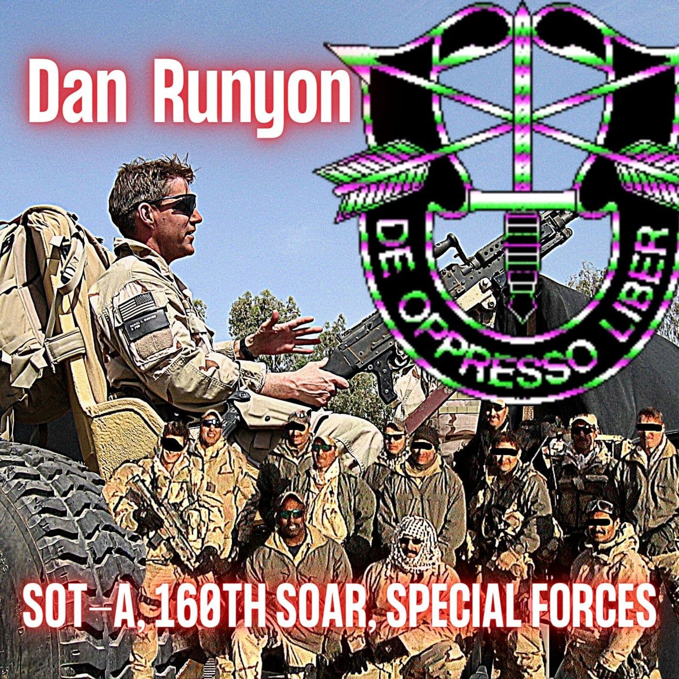 From SOT-A to the 160th to Special Forces | Dan Runyon | Ep. 257 artwork